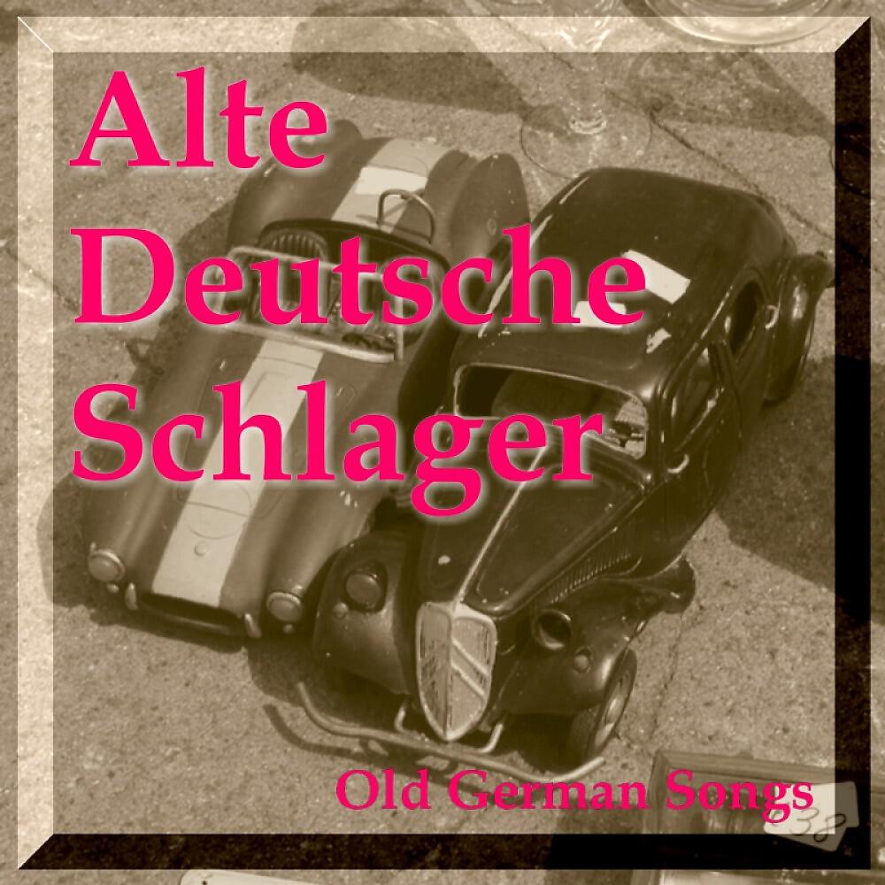 Релиз Alte Deutsche Schlager - Old German Songs