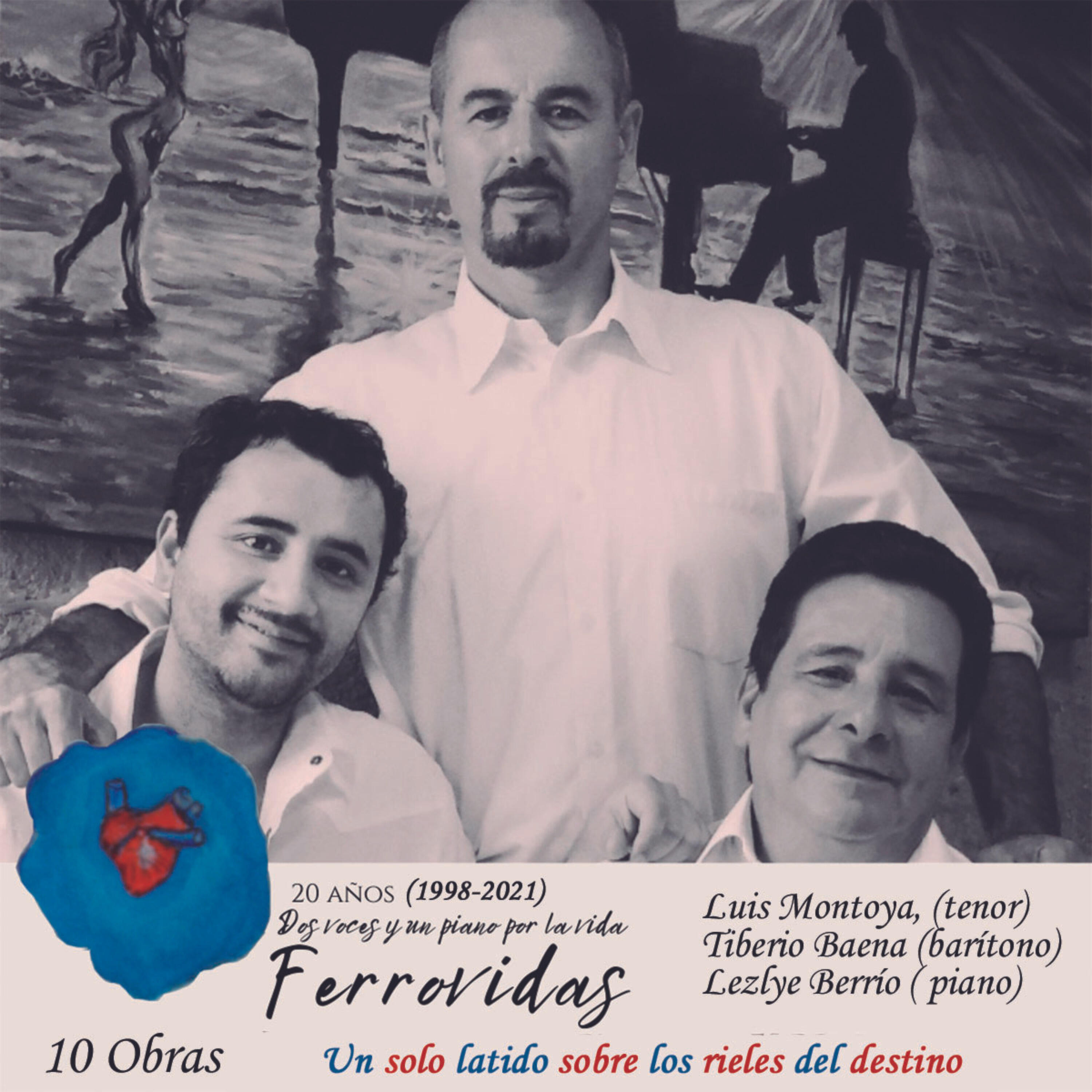 Релиз 20 Años (1998-2021) Dos Voces y un Piano por la Vida Ferrovidas un Sólo Latido Sobre los Rieles del Destino  10 Obras
