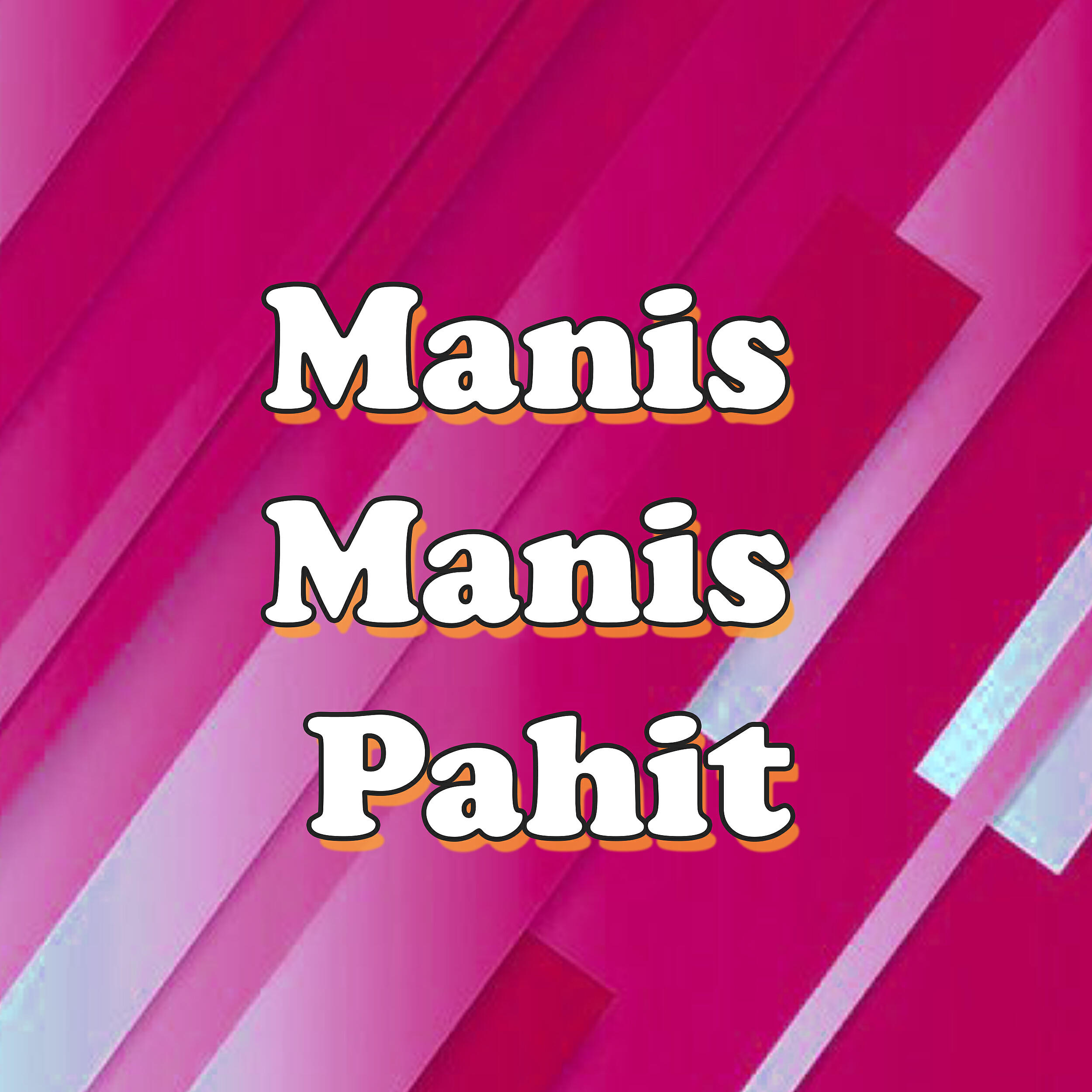 Релиз Manis Manis Pahit