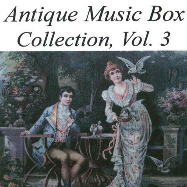 Релиз Antique Music Box Collection, Volume 3