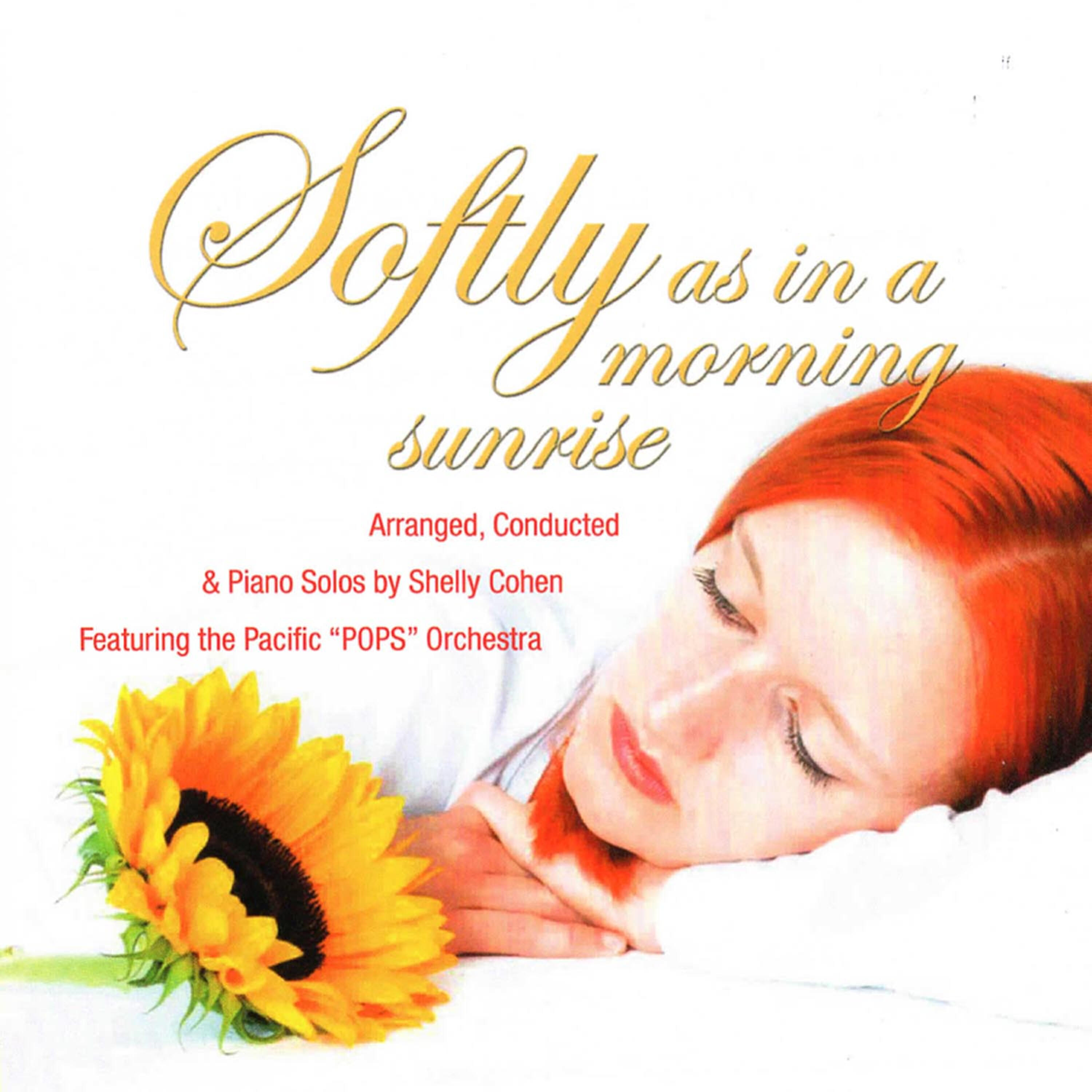 Релиз Softly, As in a Morning Sunrise