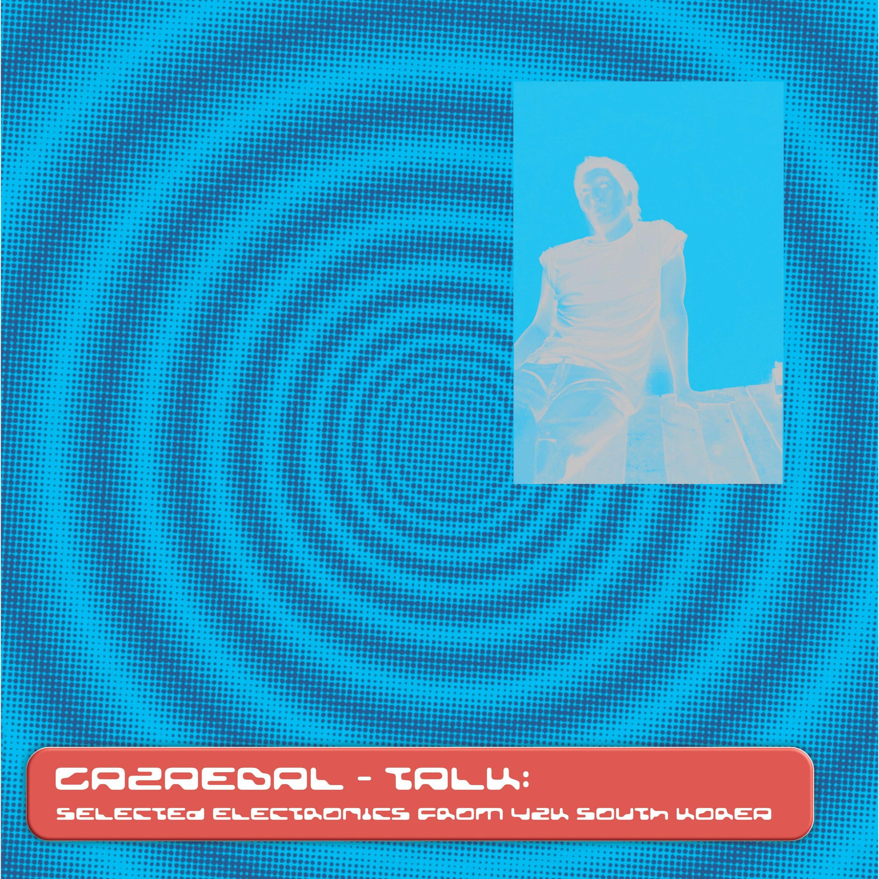 Релиз Talk: Selected Electronics From Y2K South Korea
