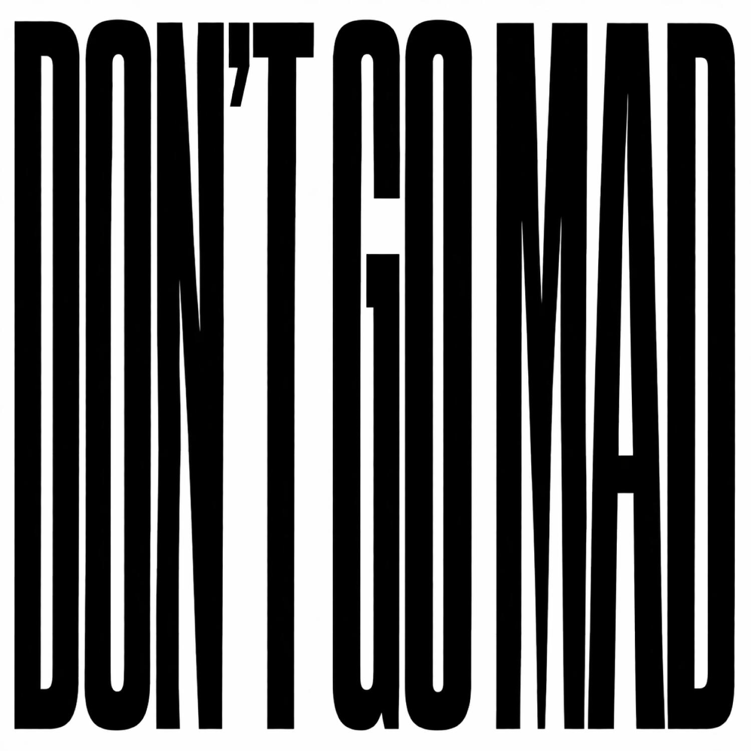 Релиз DON'T GO MAD