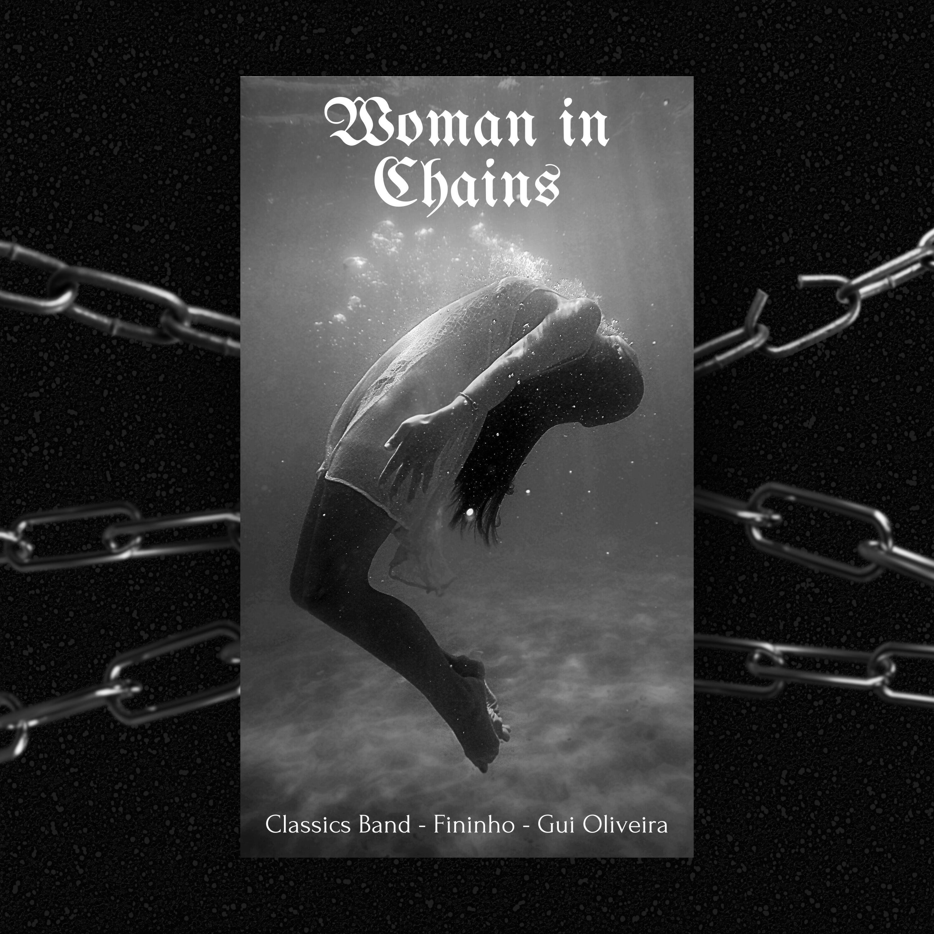 Релиз Woman in Chains