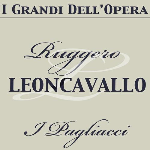 Релиз Leoncavallo: I Pagliacci (The complete opera)