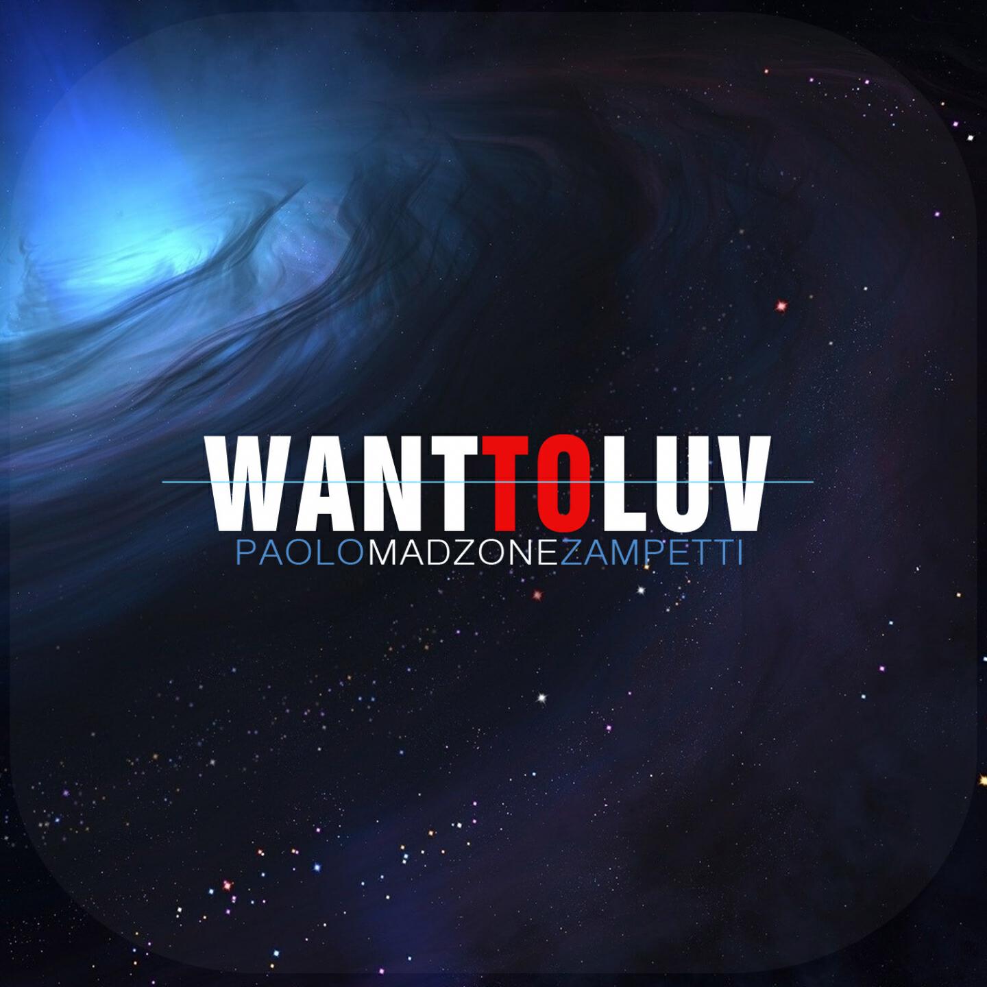 Релиз Want to Luv