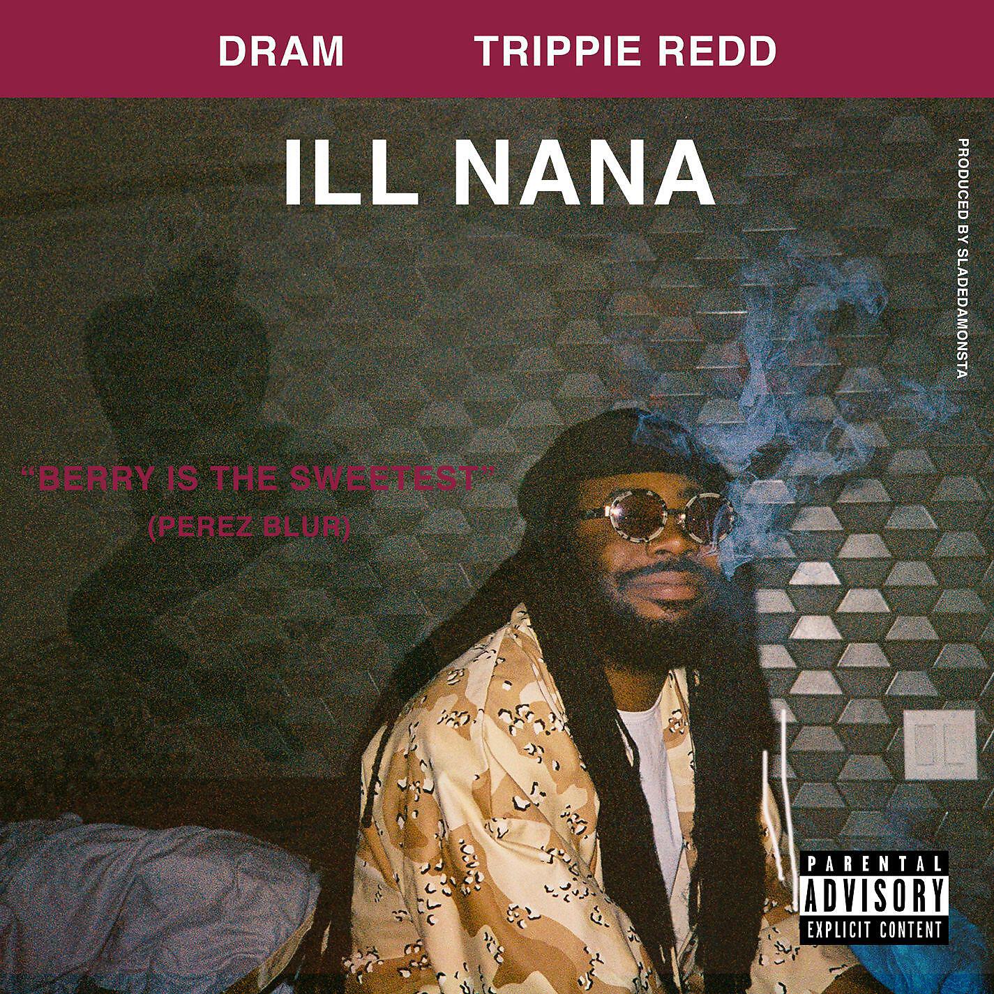 Постер альбома ILL Nana (feat. Trippie Redd)