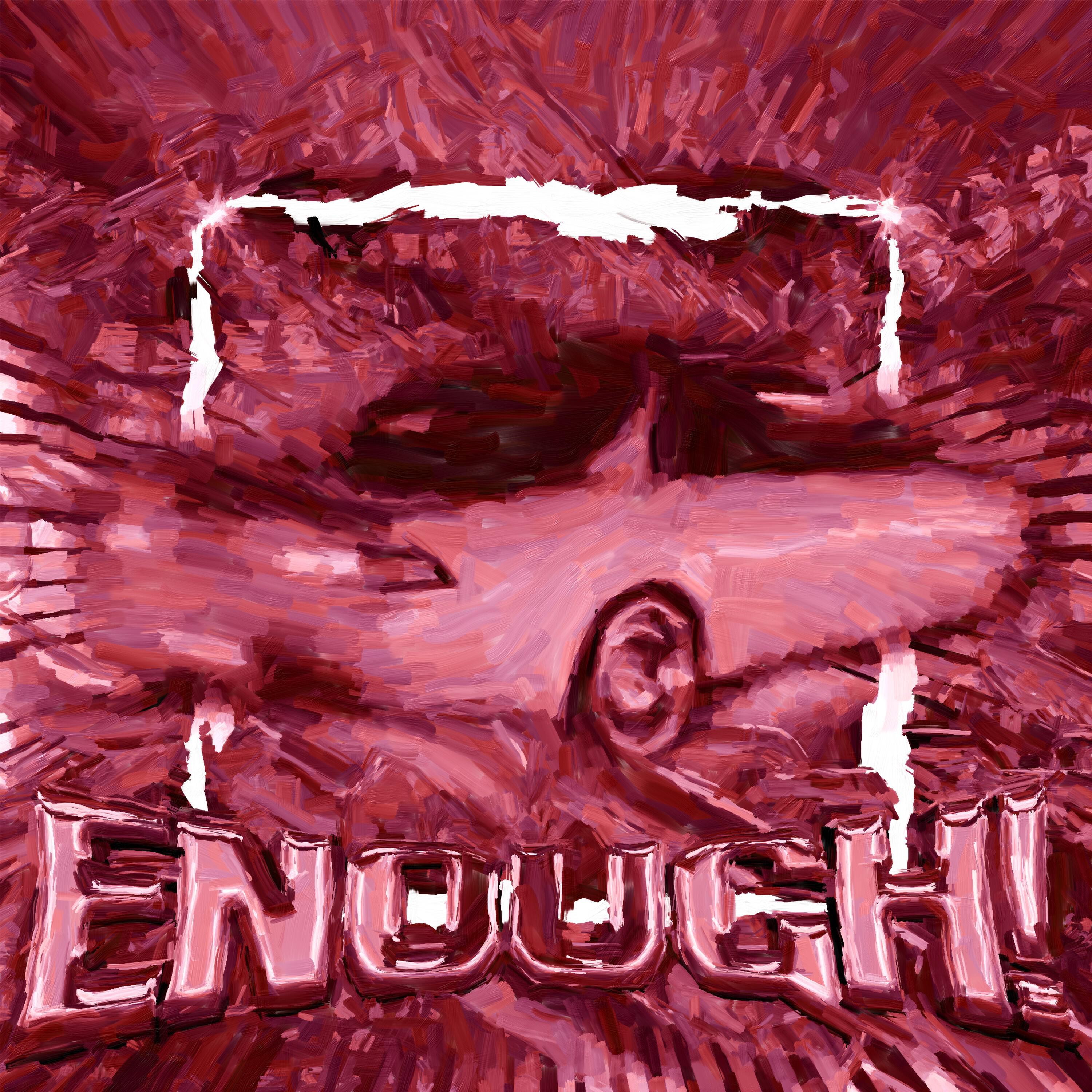 Релиз ENOUGH!