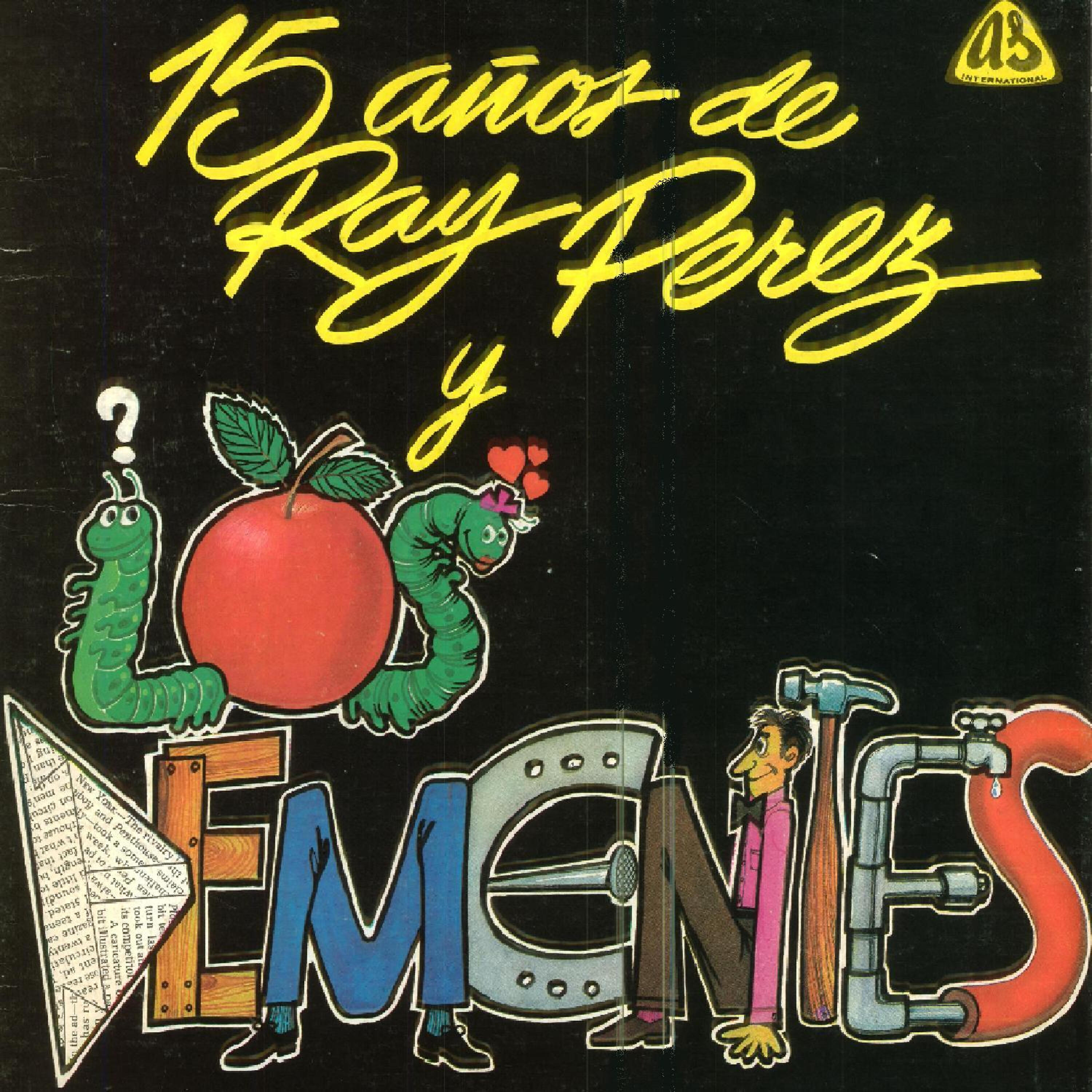 Релиз 15 Años de Ray Perez y los Dementes