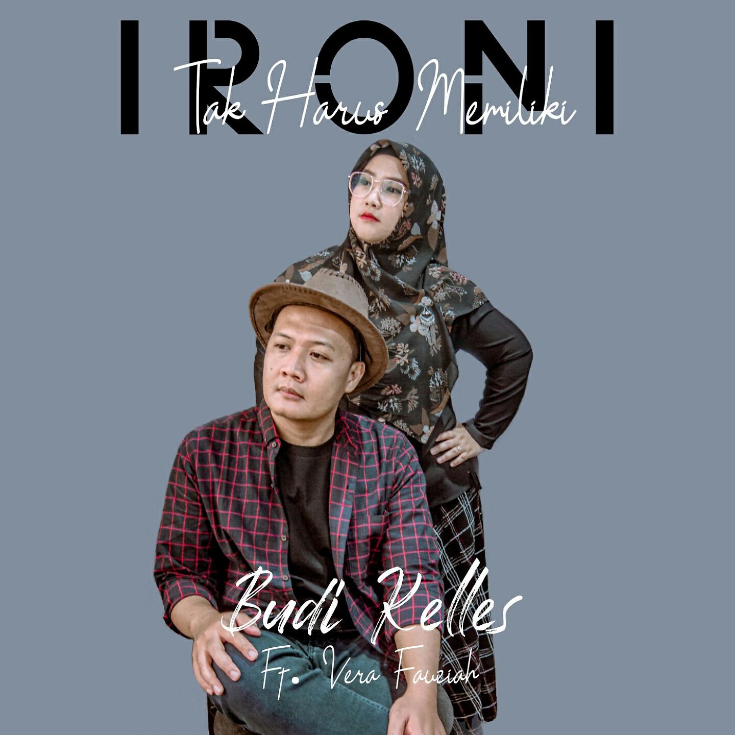 Релиз Ironi ( Tak Harus Memiliki )