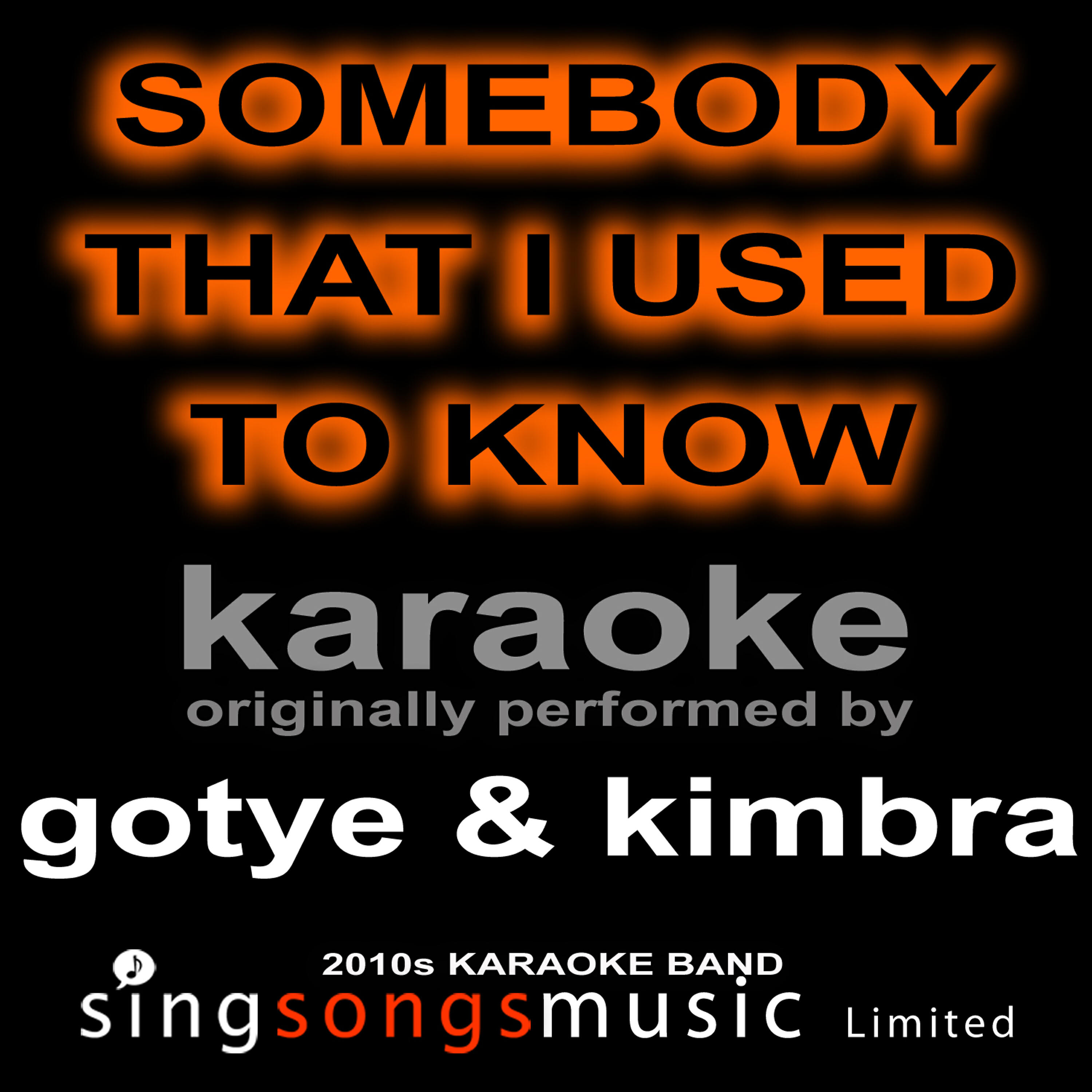 Релиз Somebody That I Used to Know (Originally Performed By Gotye & Kimbra) [Karaoke Audio Version]
