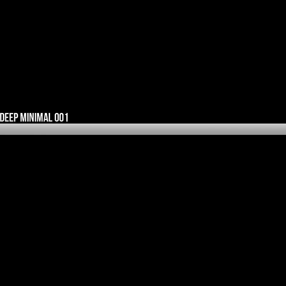 Постер альбома Deep Minimal 001