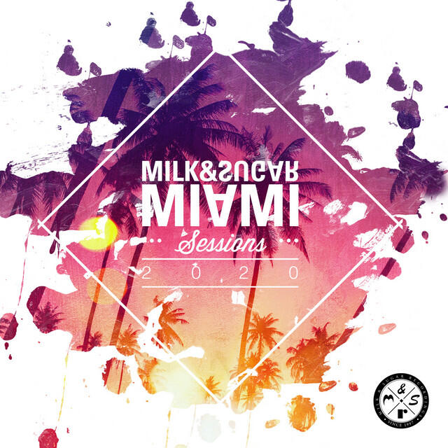Релиз Milk & Sugar Miami Sessions 2020