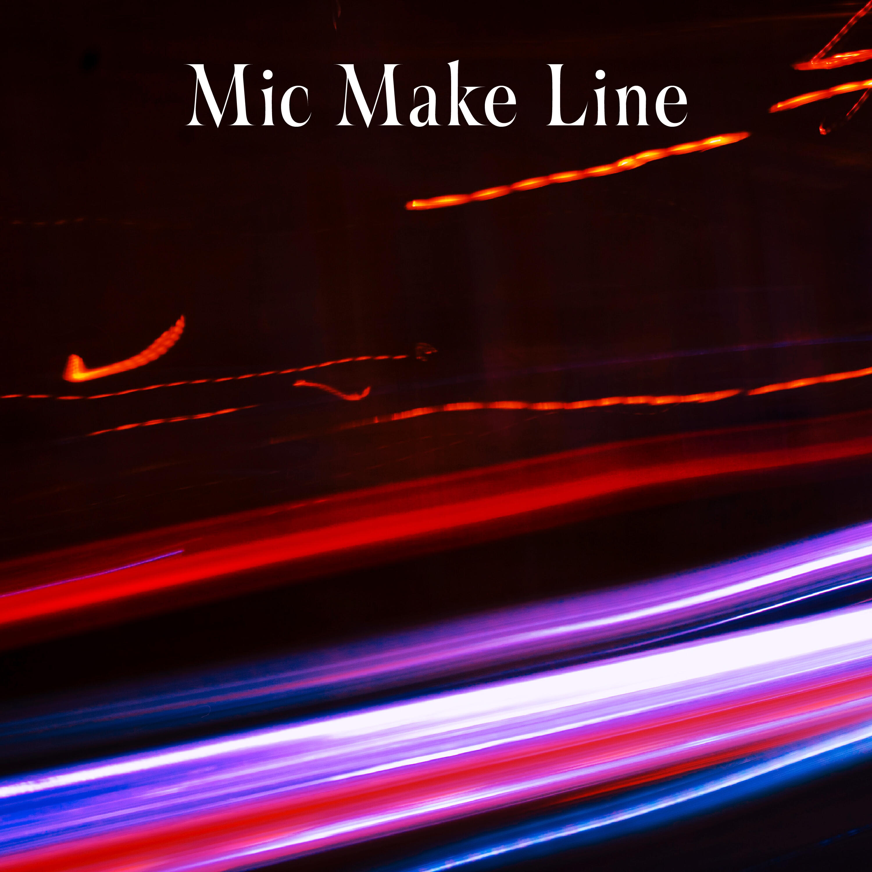 Mic Make Line