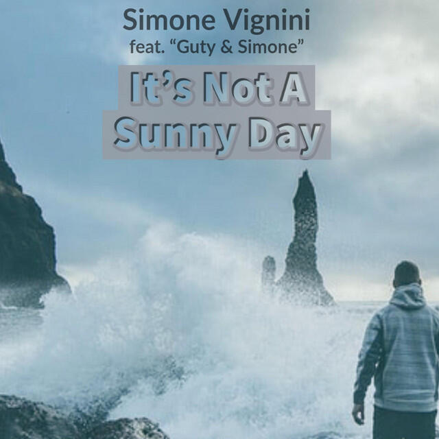Релиз It's Not a Sunny Day