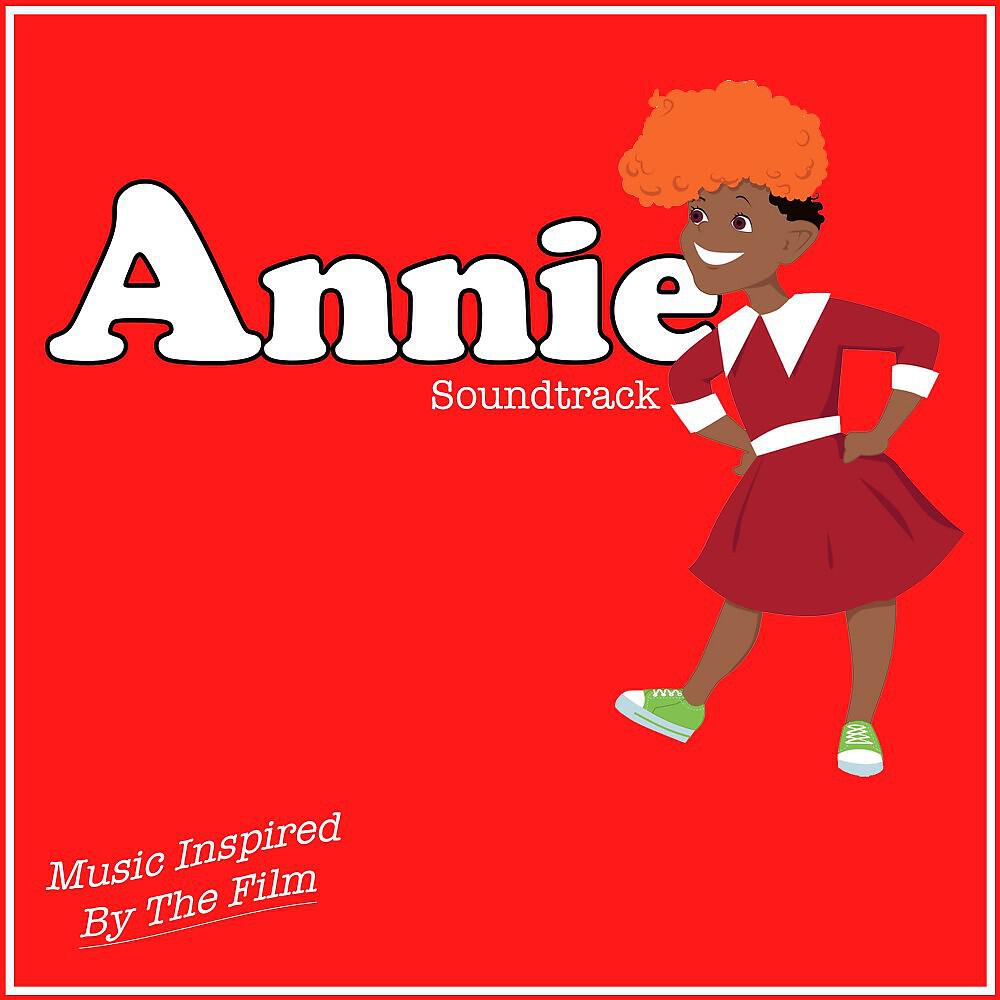 Релиз Annie Soundtrack (Music Inspired by the Film)