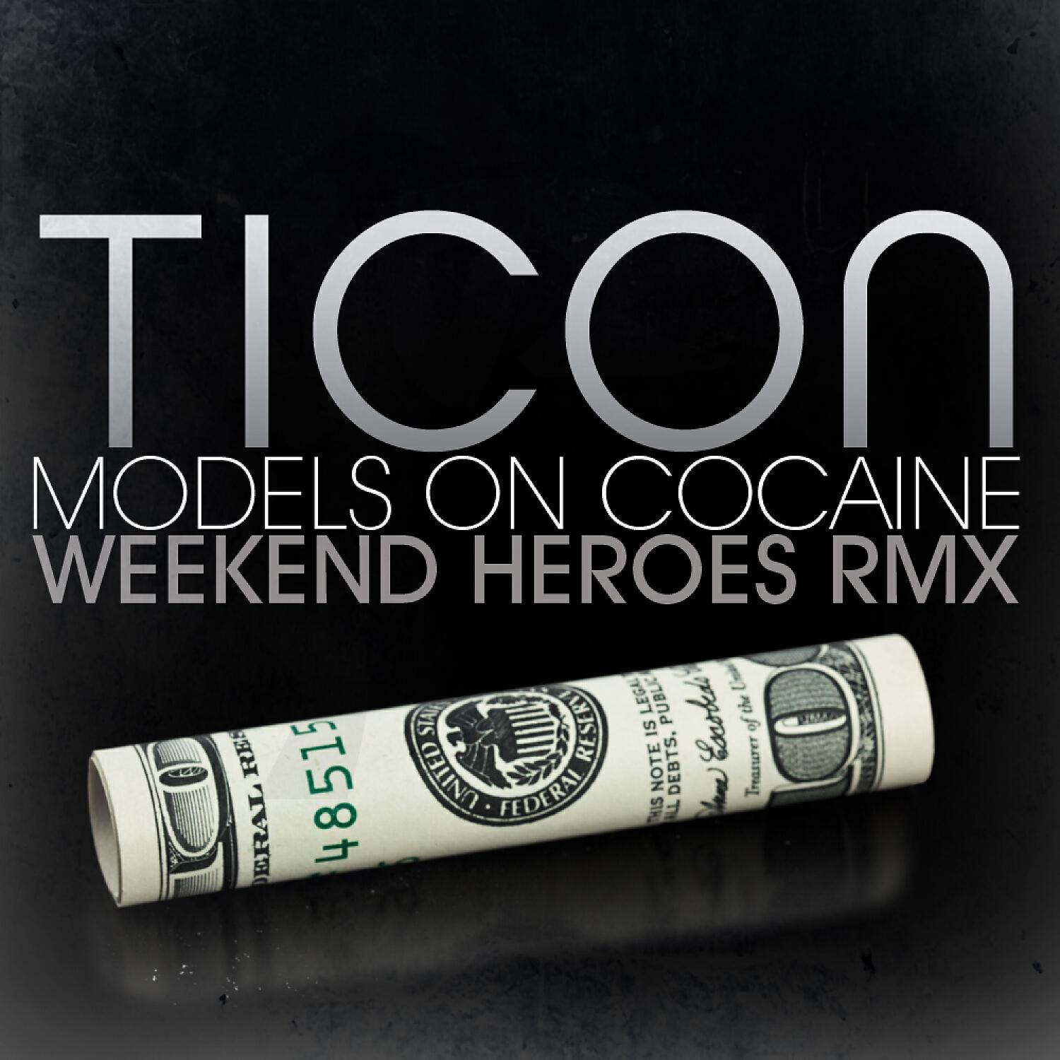 Релиз Models on Cocaine (Weekend Heroes Rmx)