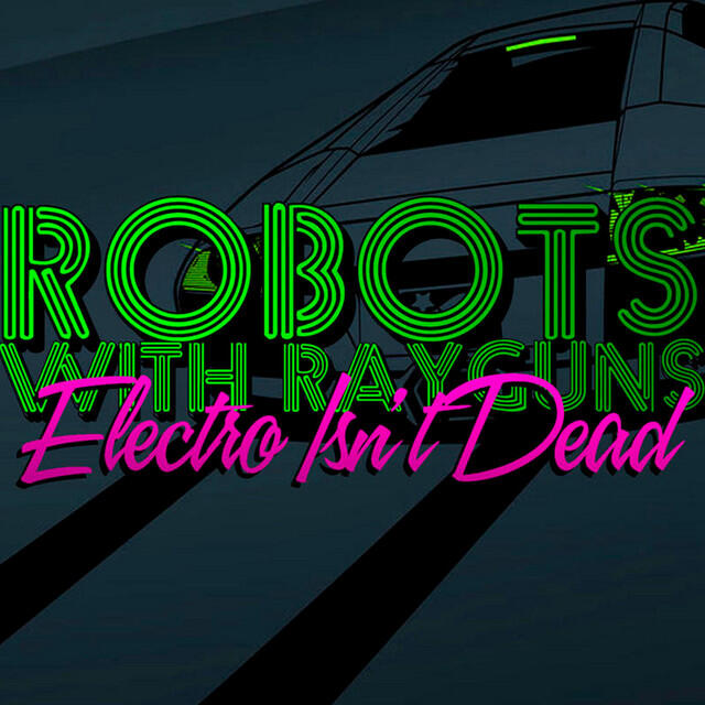 Релиз Electro Isn't Dead
