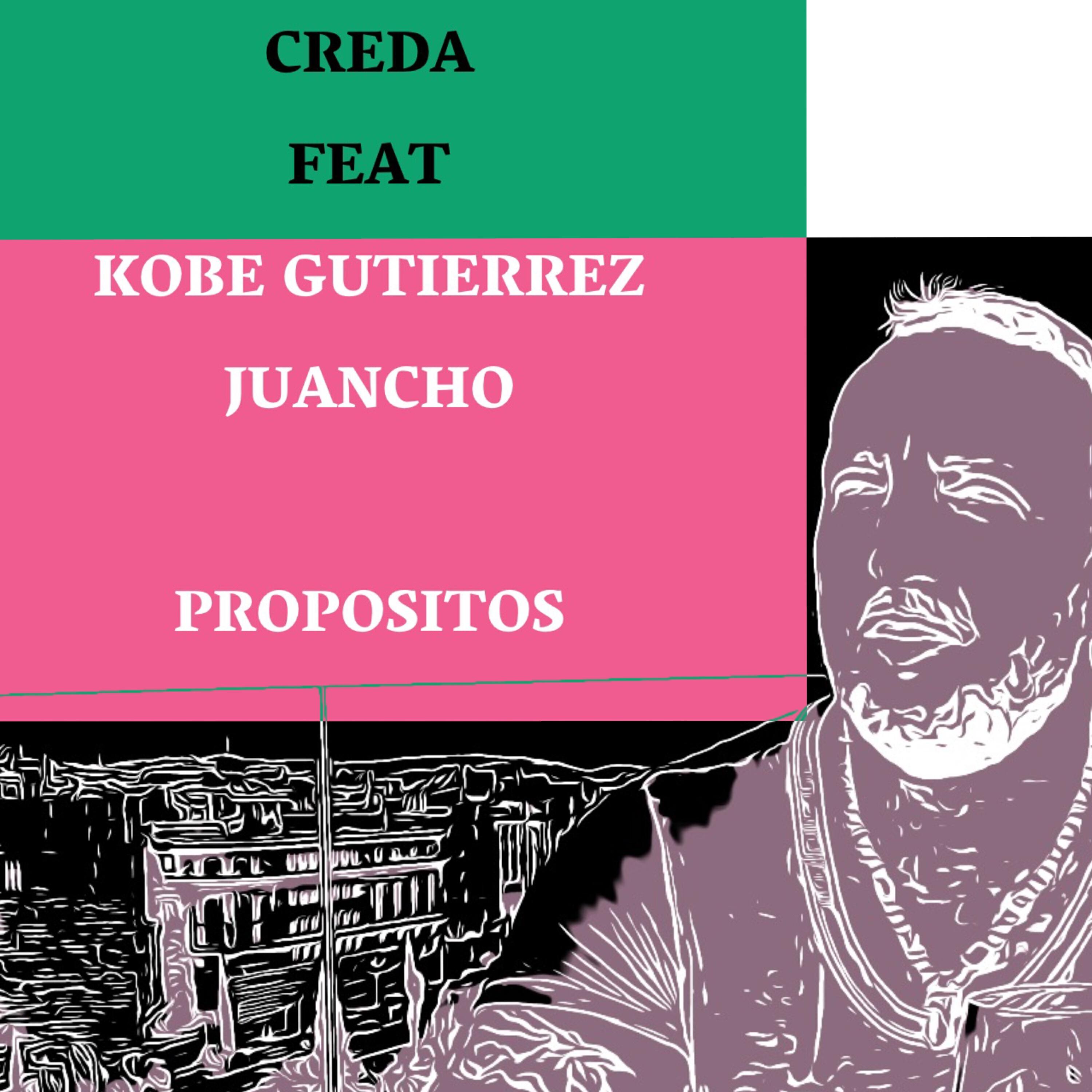 Релиз Propositos (feat. Kobe Gutierrez, Juancho)