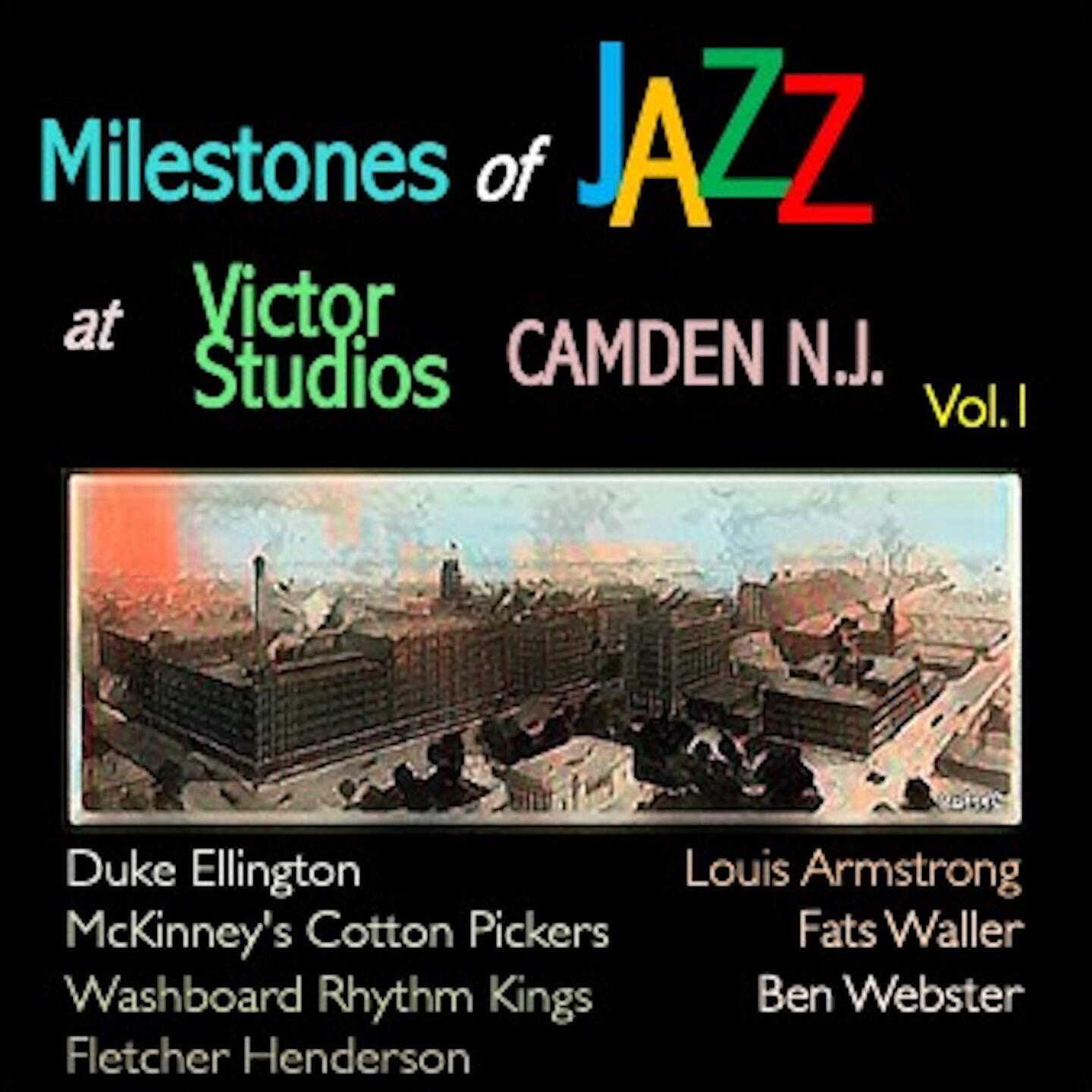 Постер альбома Milestones of Jazz at Victor Studios Camden N.J. , Vol. 1