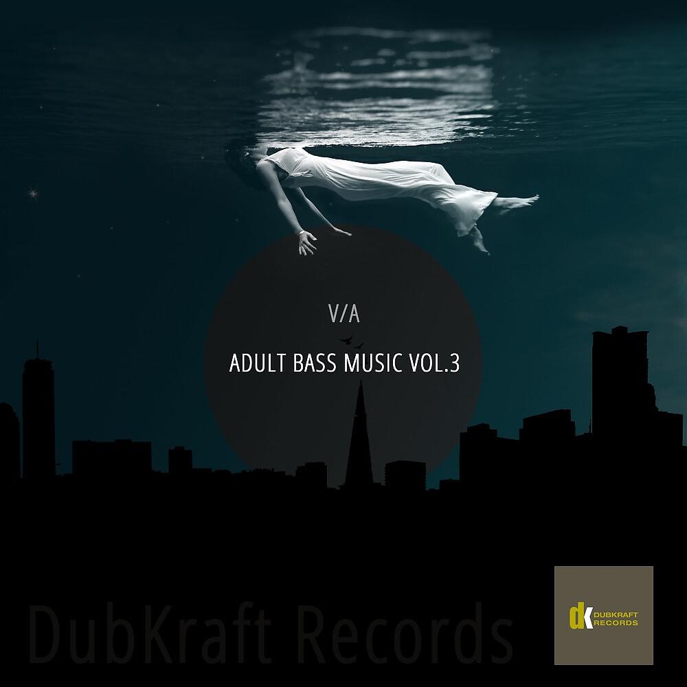 Релиз Adult Bass Music, Vol. 3