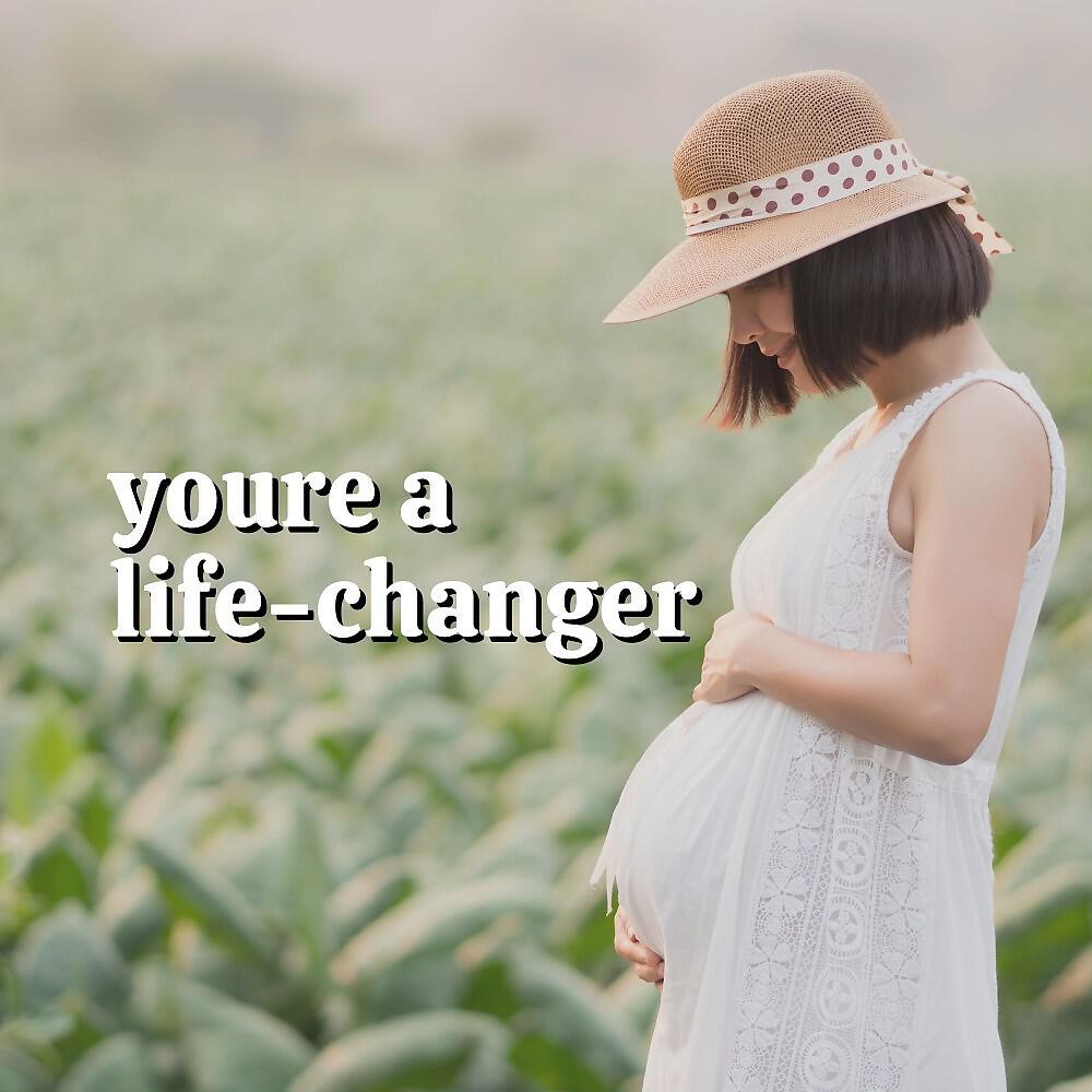 Релиз You're a Life-Changer