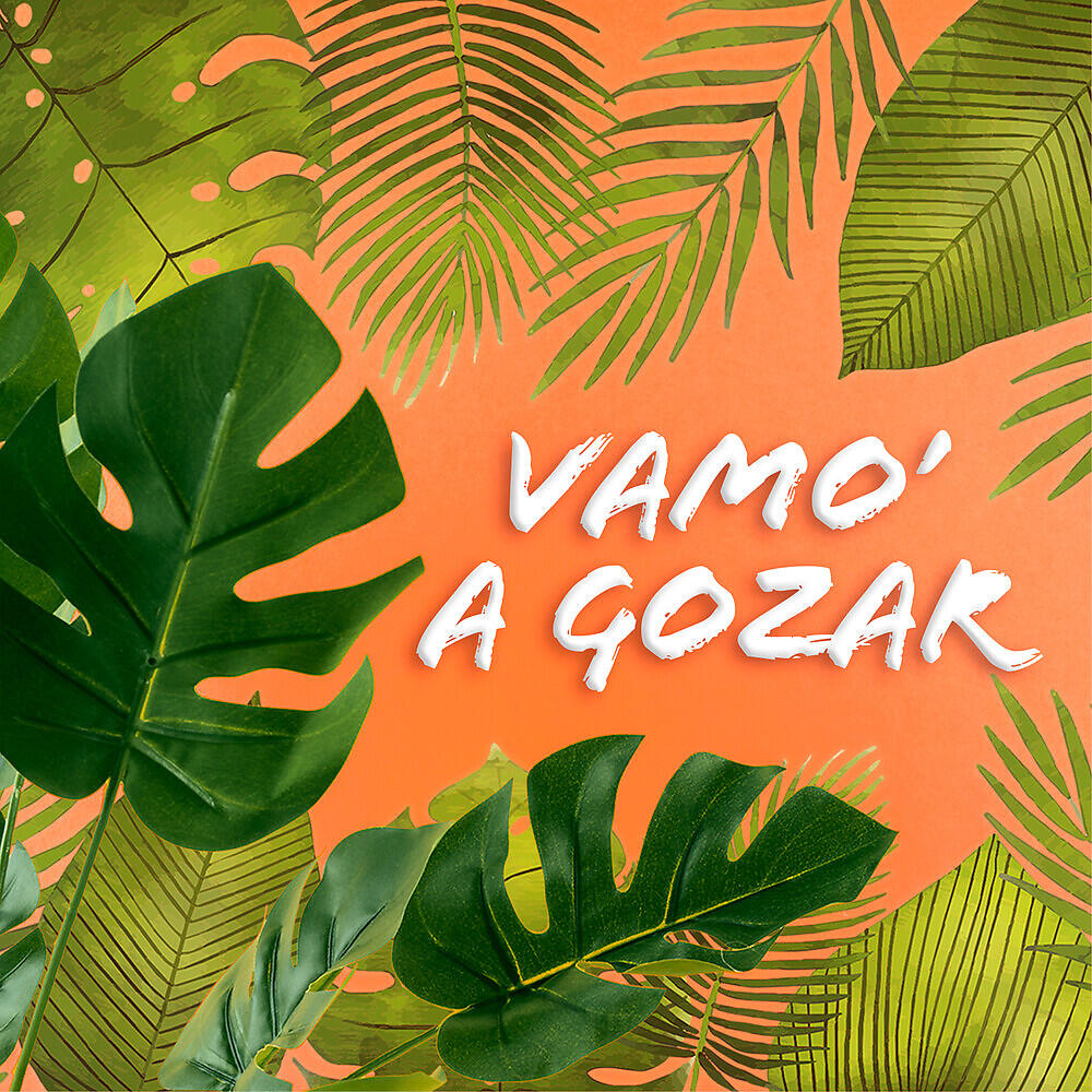 Релиз Vamo’ a gozar