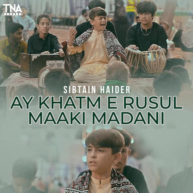 Релиз Ay Khatm E Rusul Maaki Madani - Single