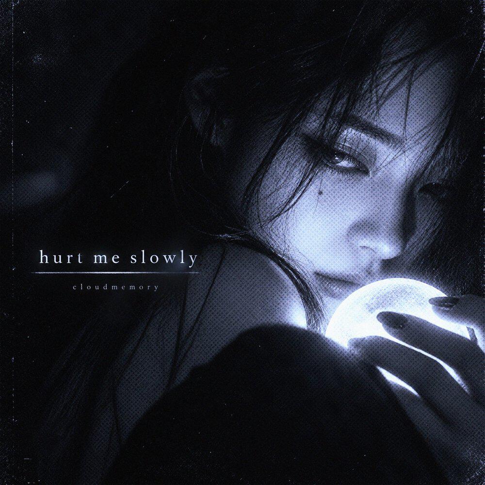 Релиз hurt me slowly