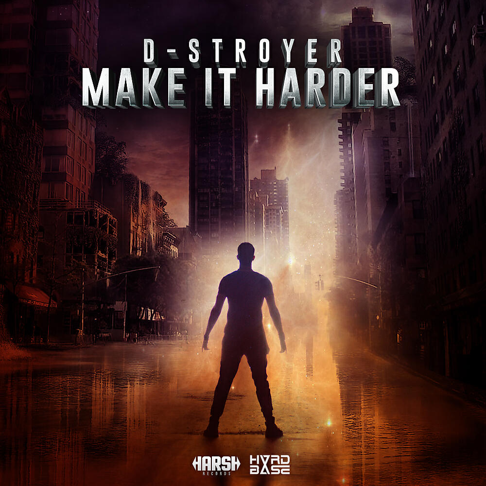 Скачать песню D-Stroyer - Make It Harder (Radio Mix) бесплатно в MP3 для Android и iOS