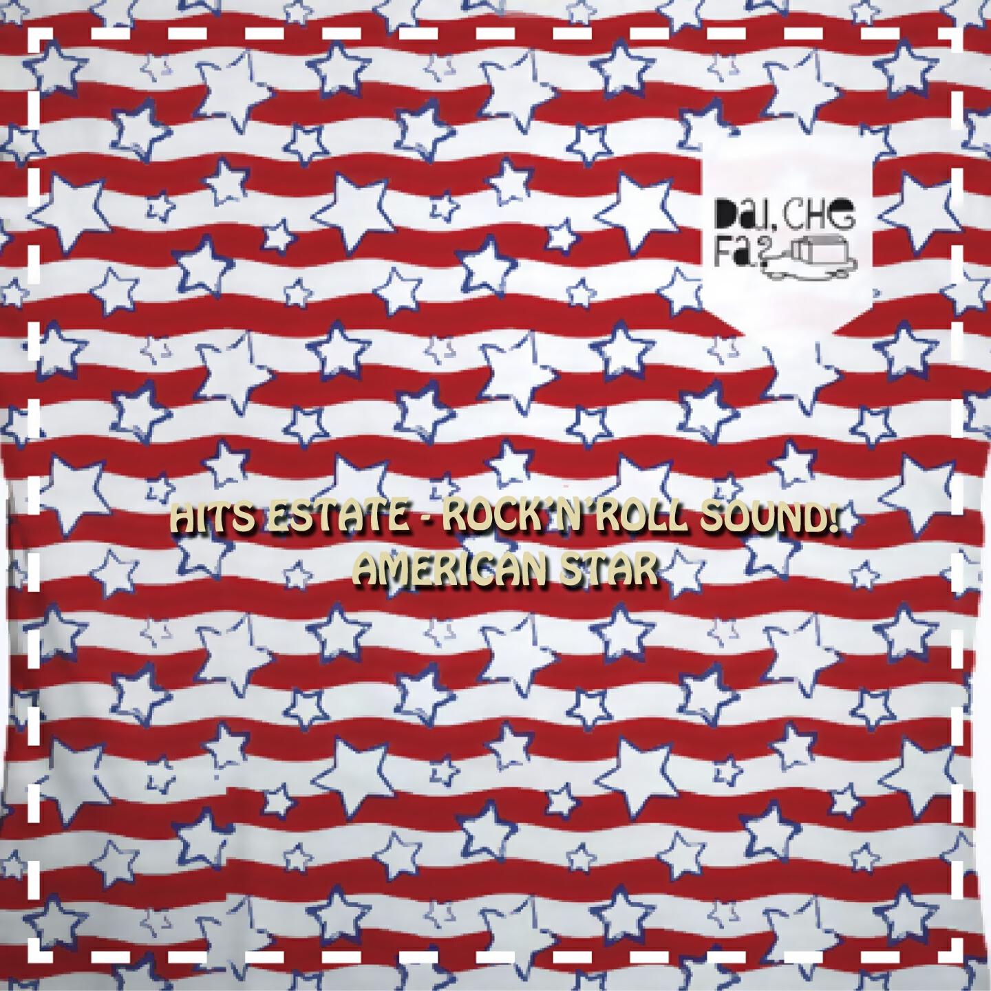 Постер альбома Dai che fa? Rock 'n' Roll Sound: American Star