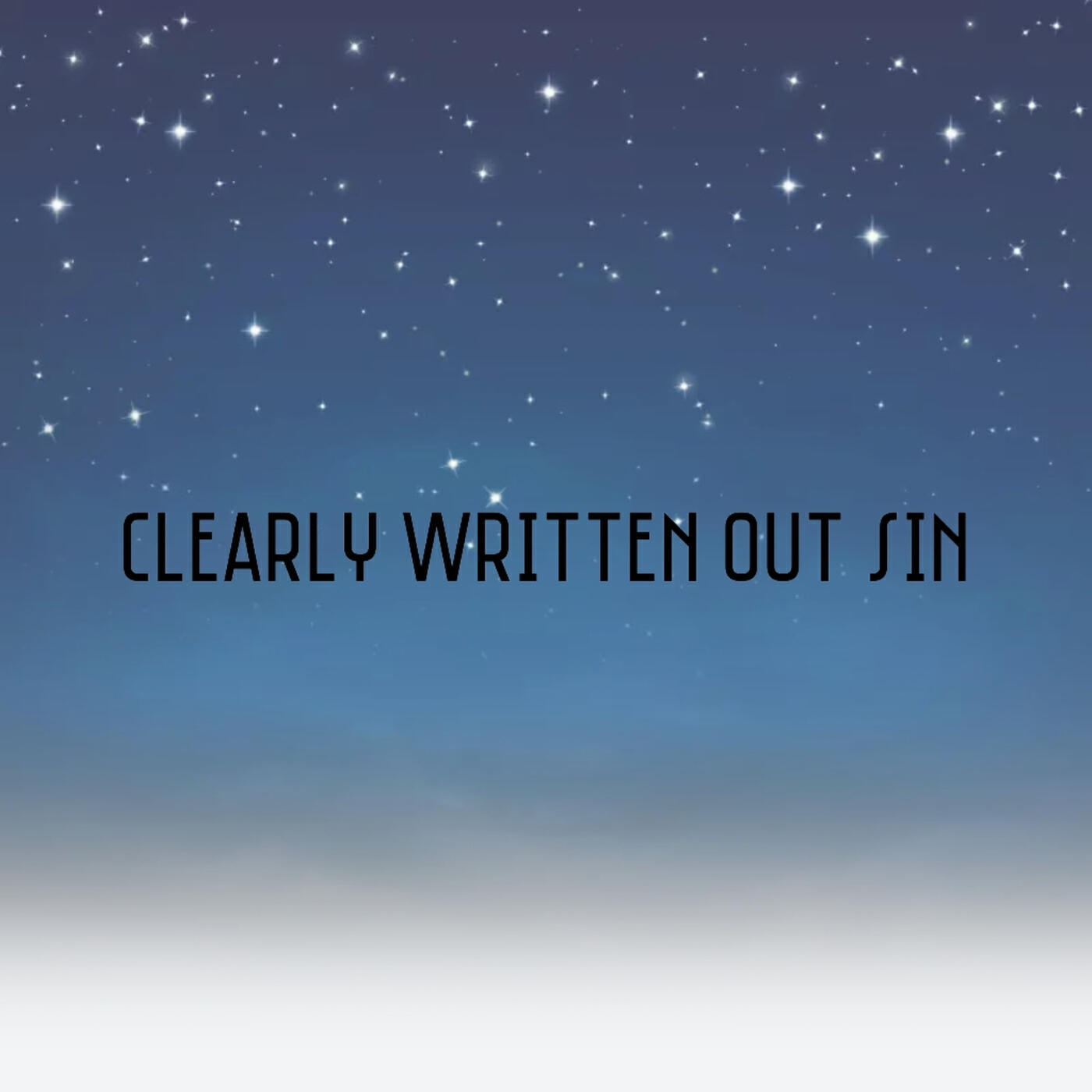 Релиз Clearly Written out Sin