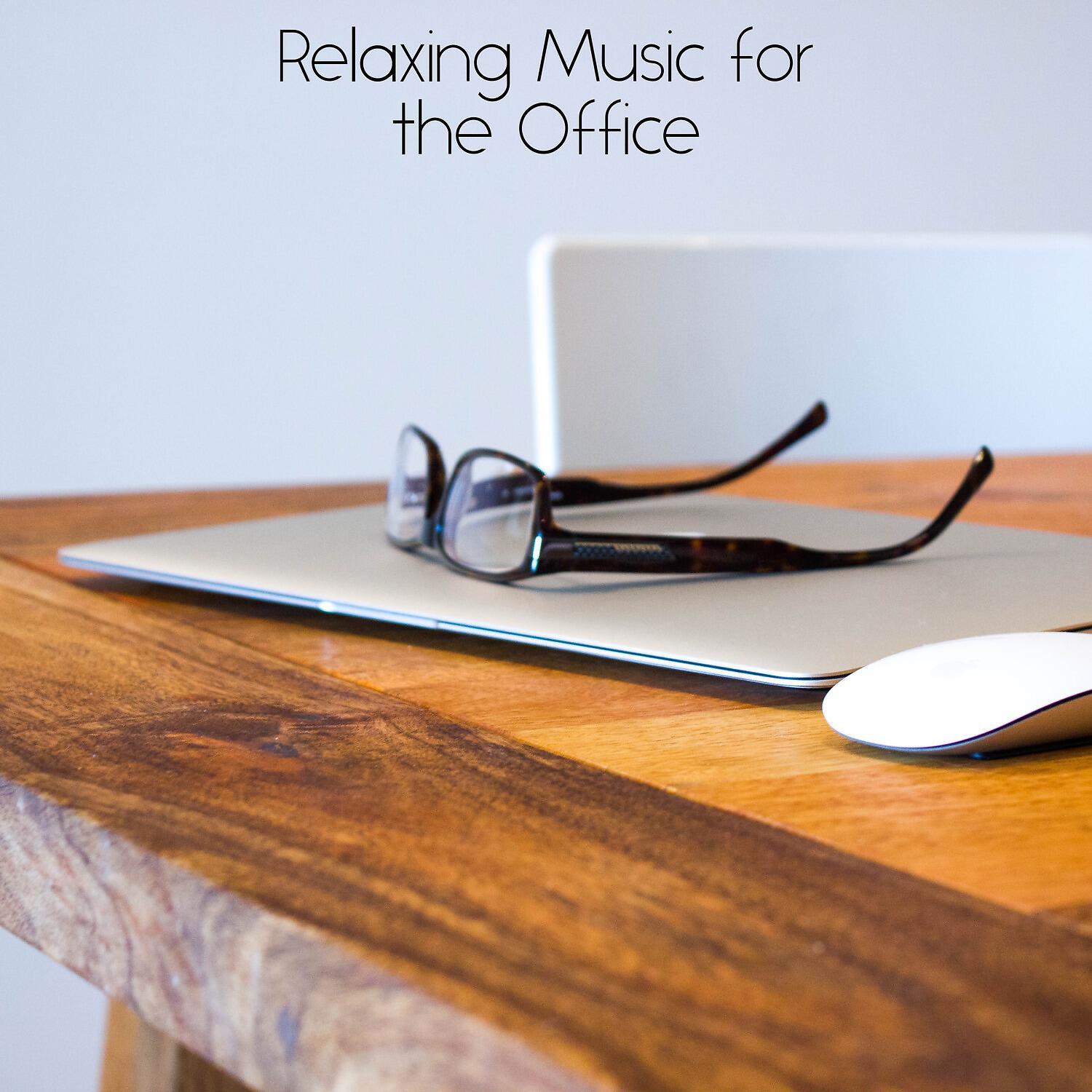 Релиз Relaxing Music for the Office