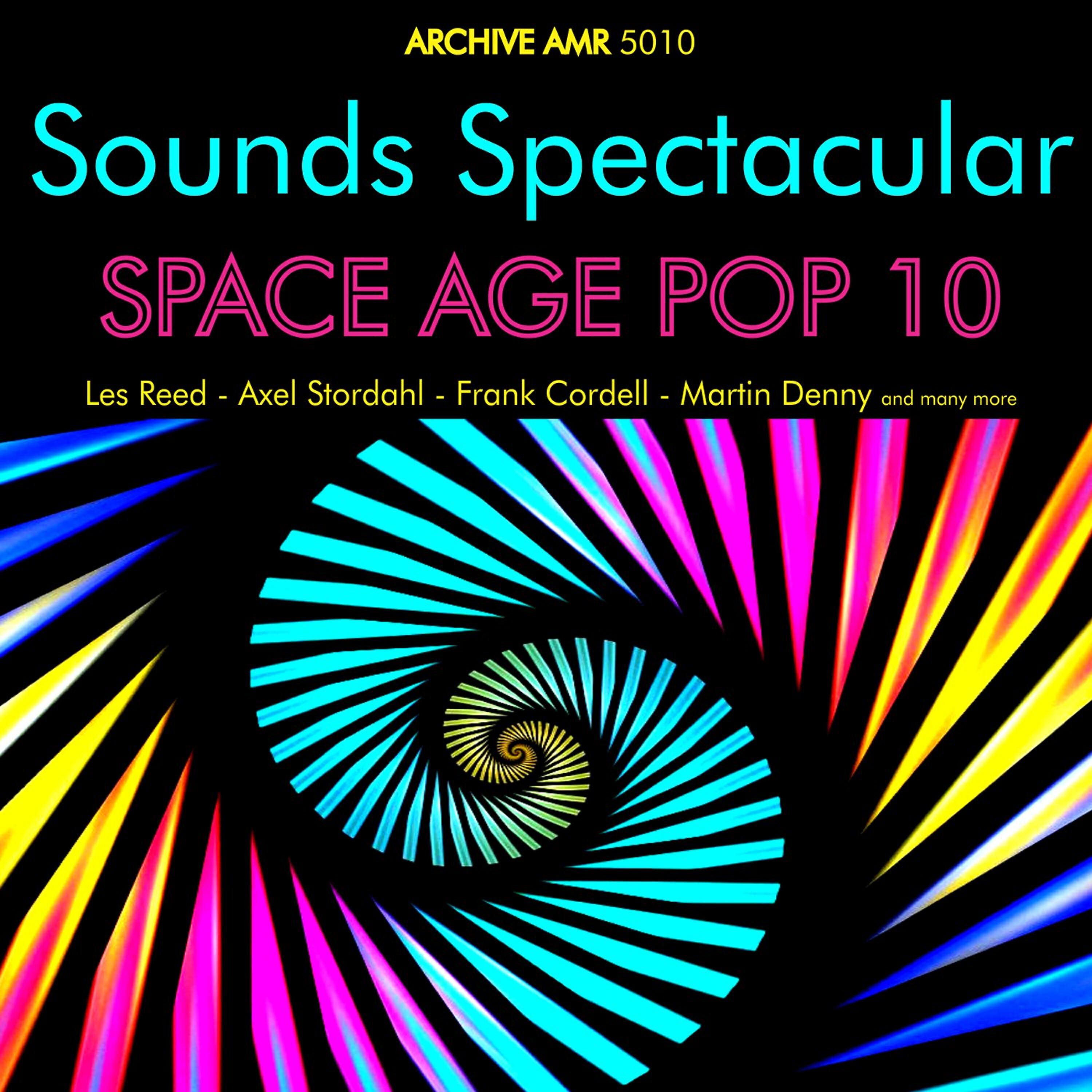 Релиз Sounds Spectacular: Space Age Pop Volume 10
