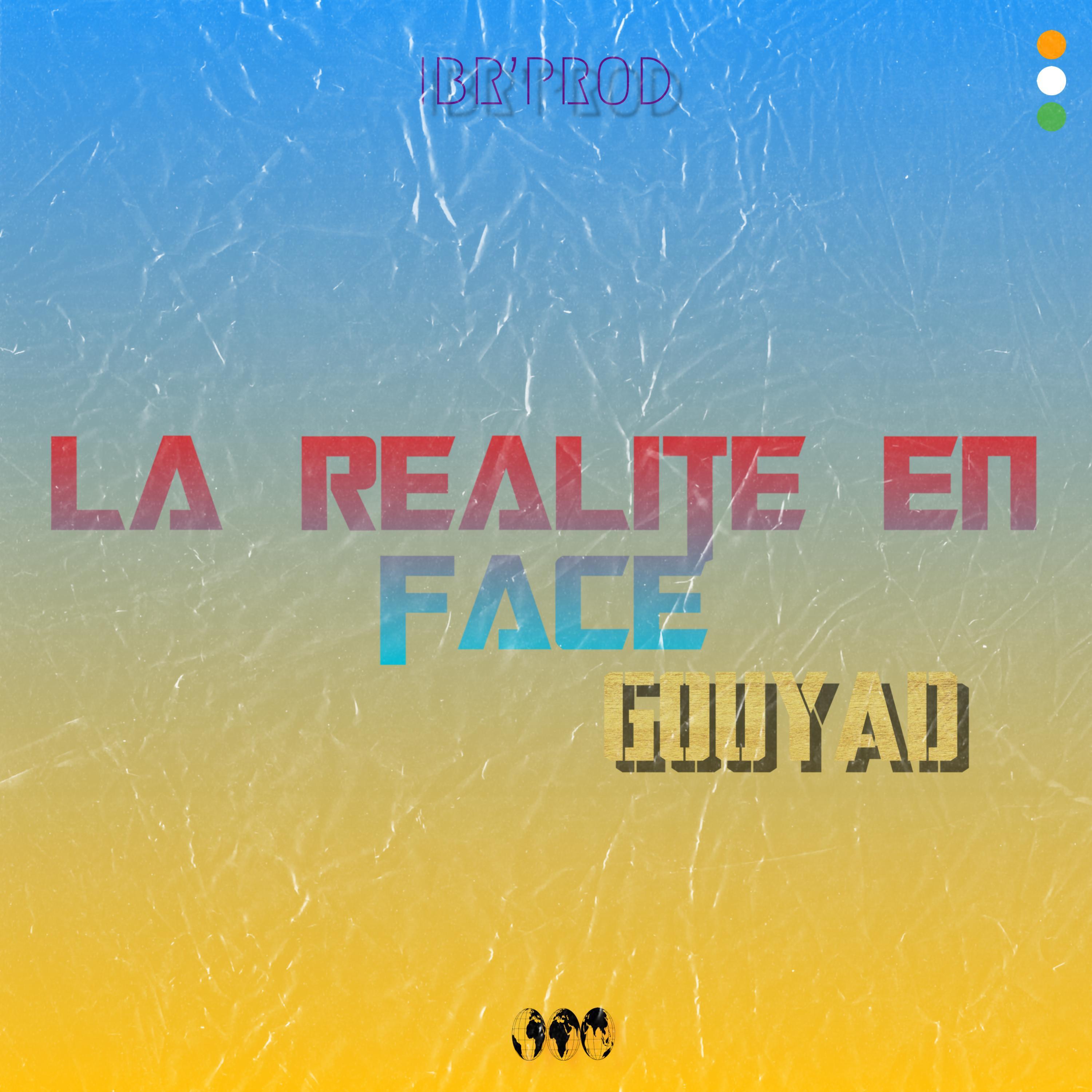 Релиз LA REALITE EN FACE GOUYAD