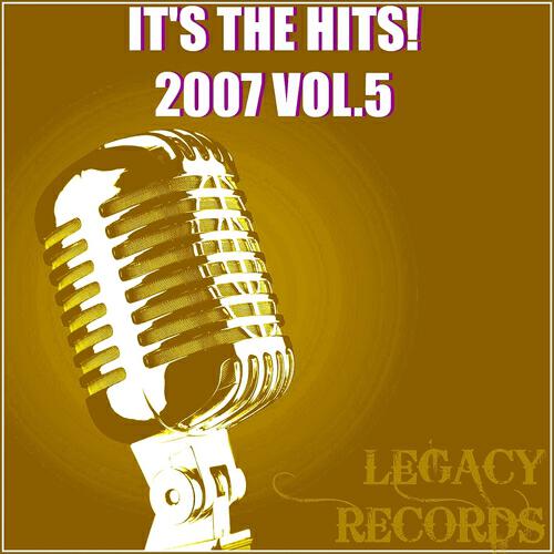 Релиз It's the Hits 2007, Vol. 5