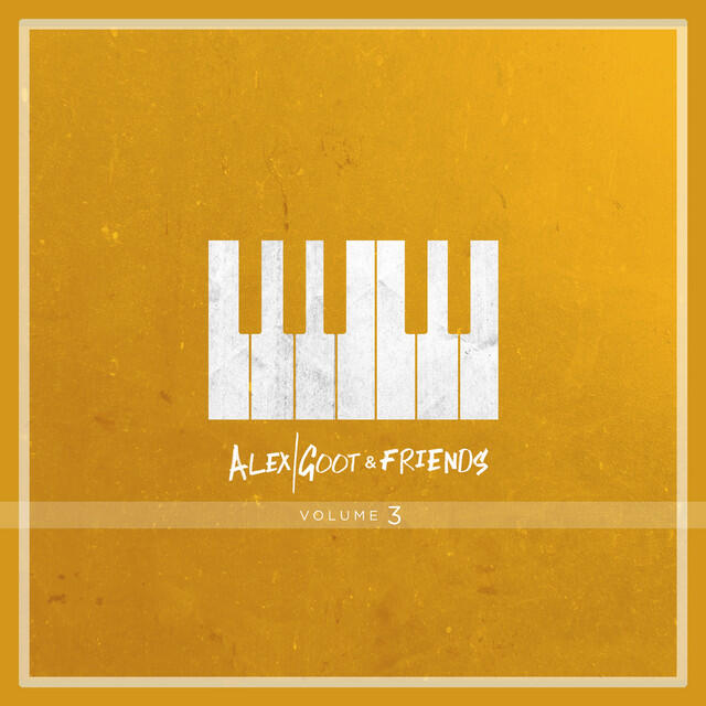 Релиз Alex Goot & Friends, Vol. 3