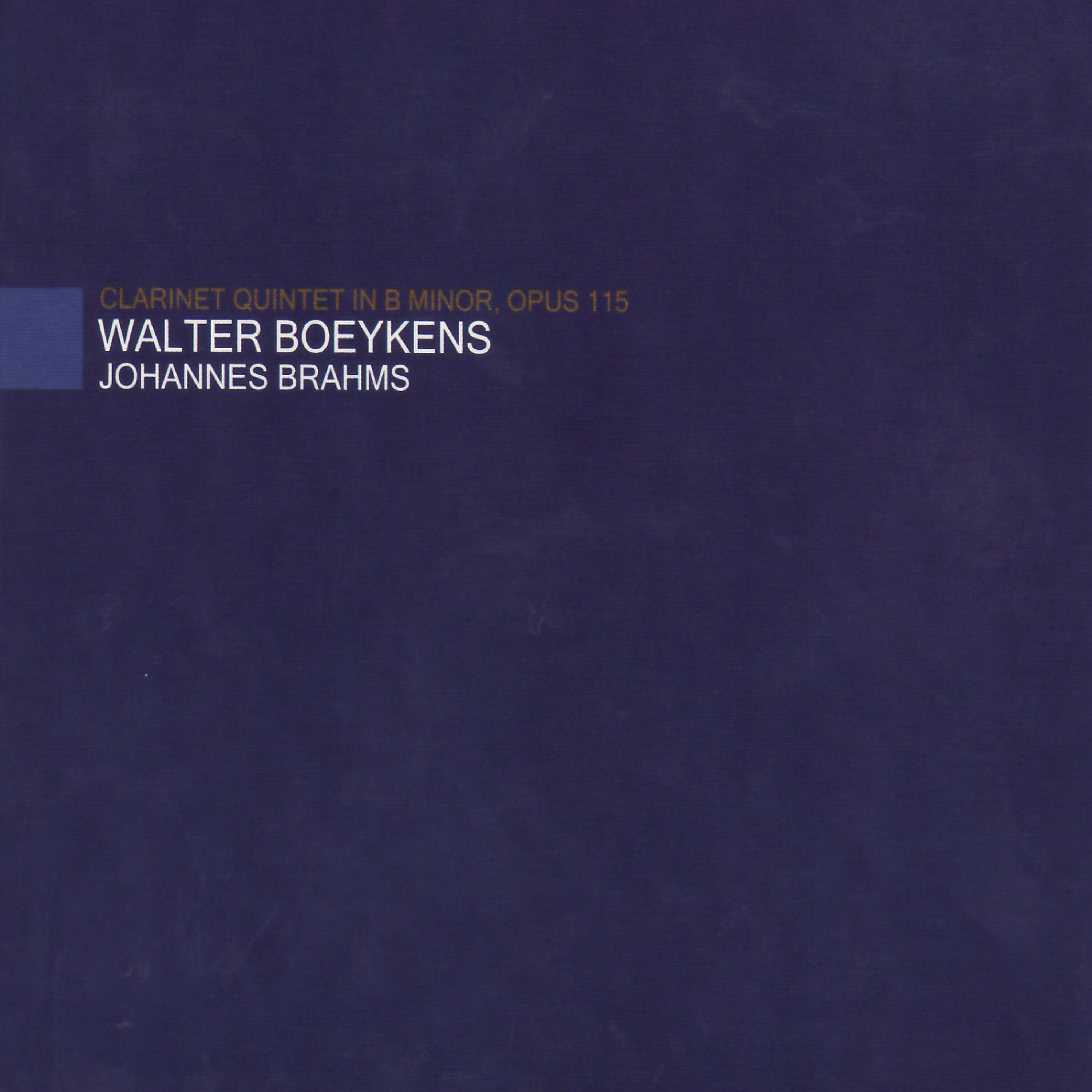 Релиз Brahms: Clarinet Quintet in B Minor, Op. 115