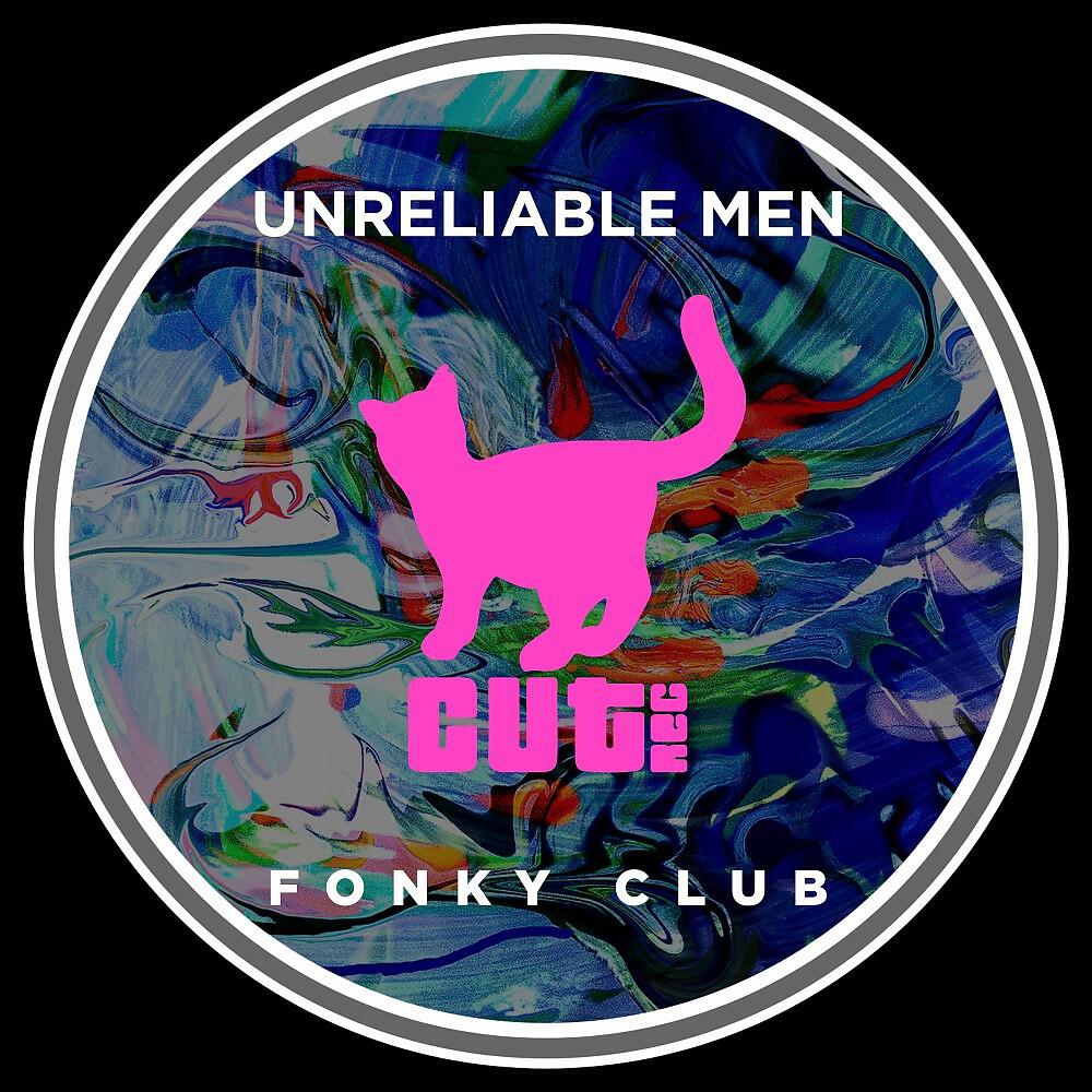 Unreliable Men