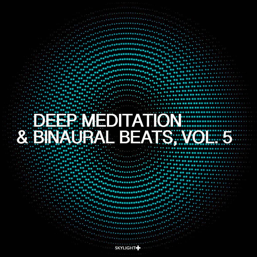 Релиз Deep Meditation & Binaural Beats, Vol. 5