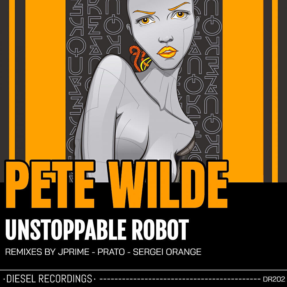 Постер альбома Unstoppable Robot