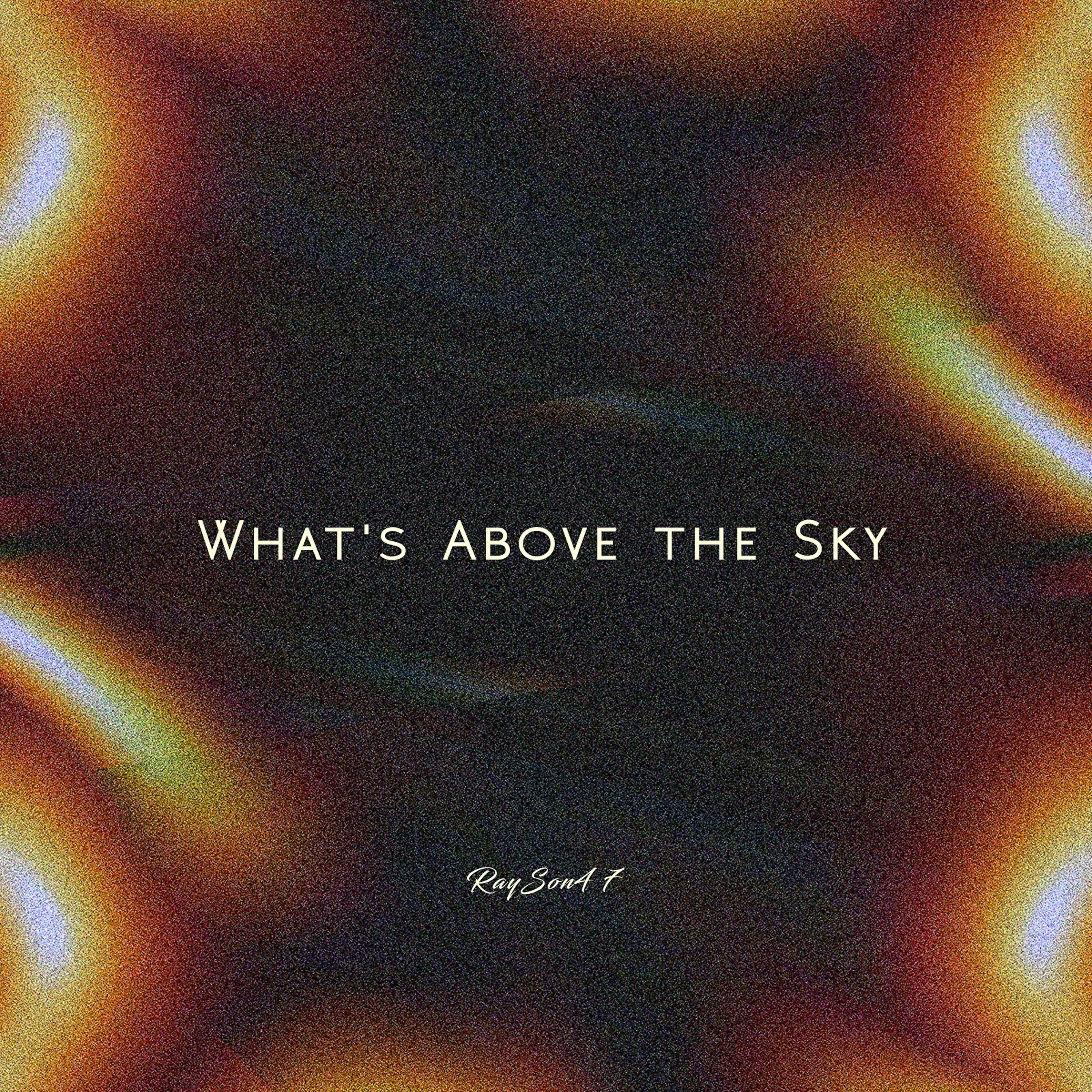 Релиз What's Above the Sky