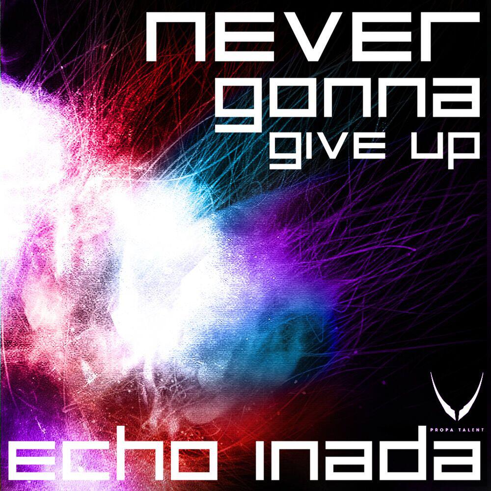 Релиз Never Gonna Give Up EP