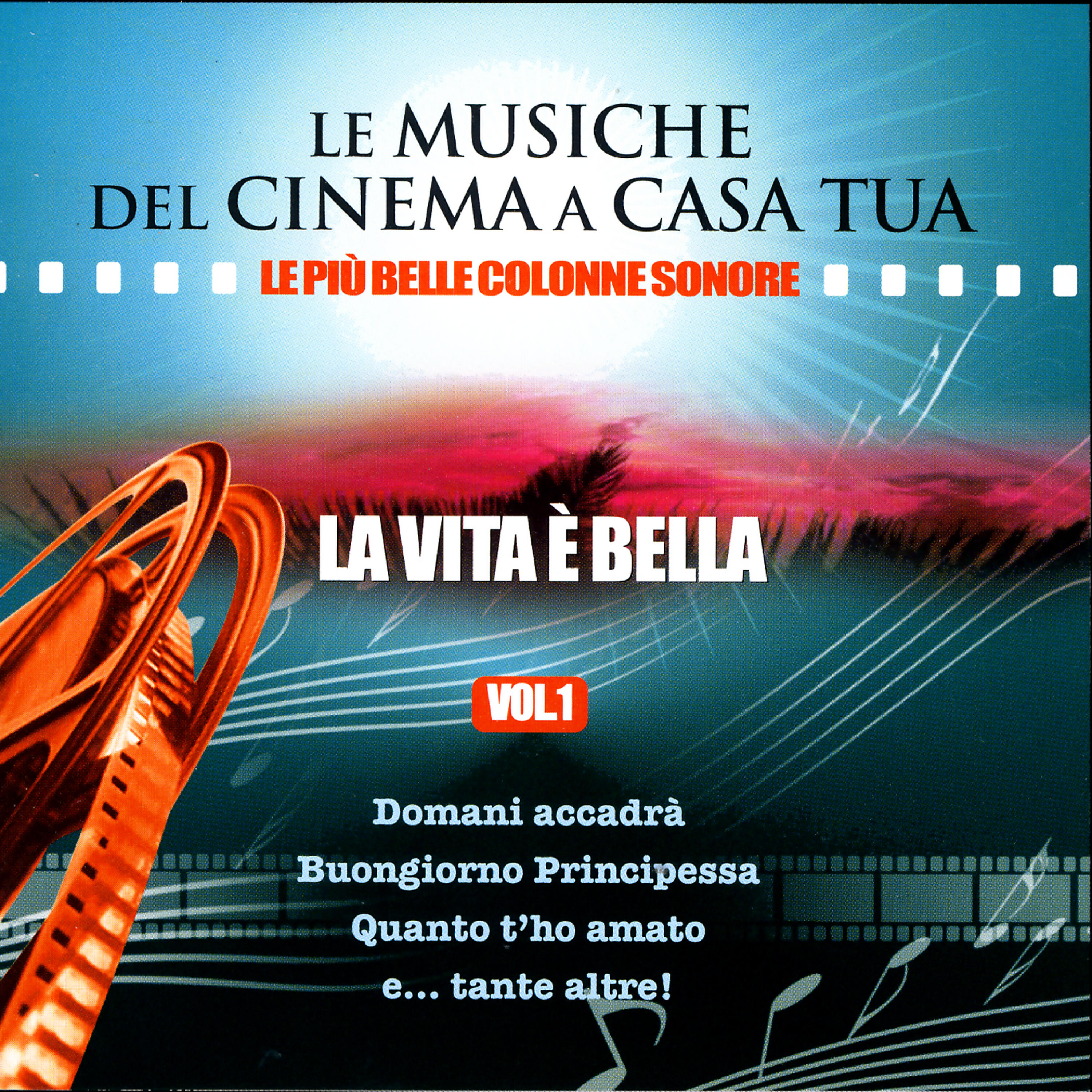 Релиз Le Musiche Del Cinema A Casa Tua, Vol. 1: La Vita È Bella