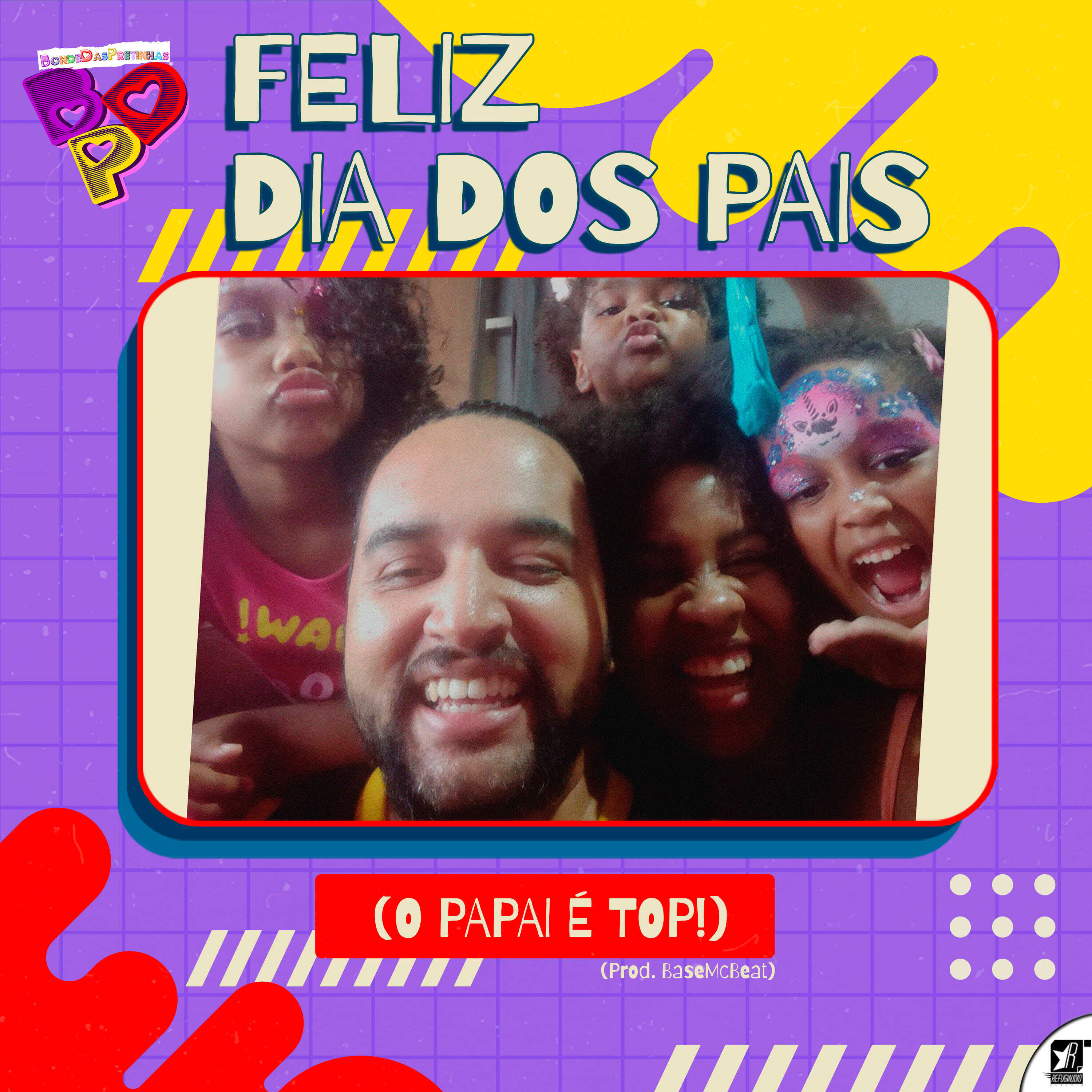 Релиз Feliz Dia dos Pais (O Papai É Top!)
