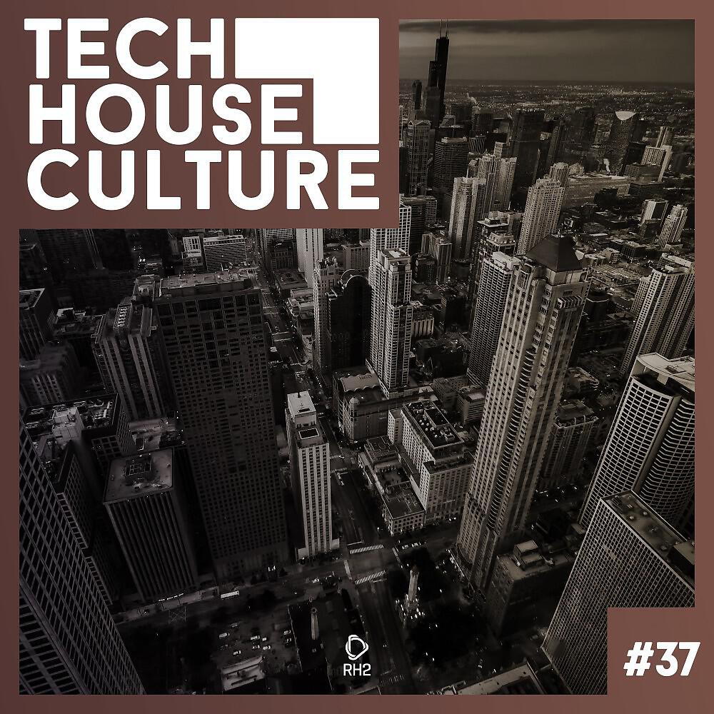 Релиз Tech House Culture #37
