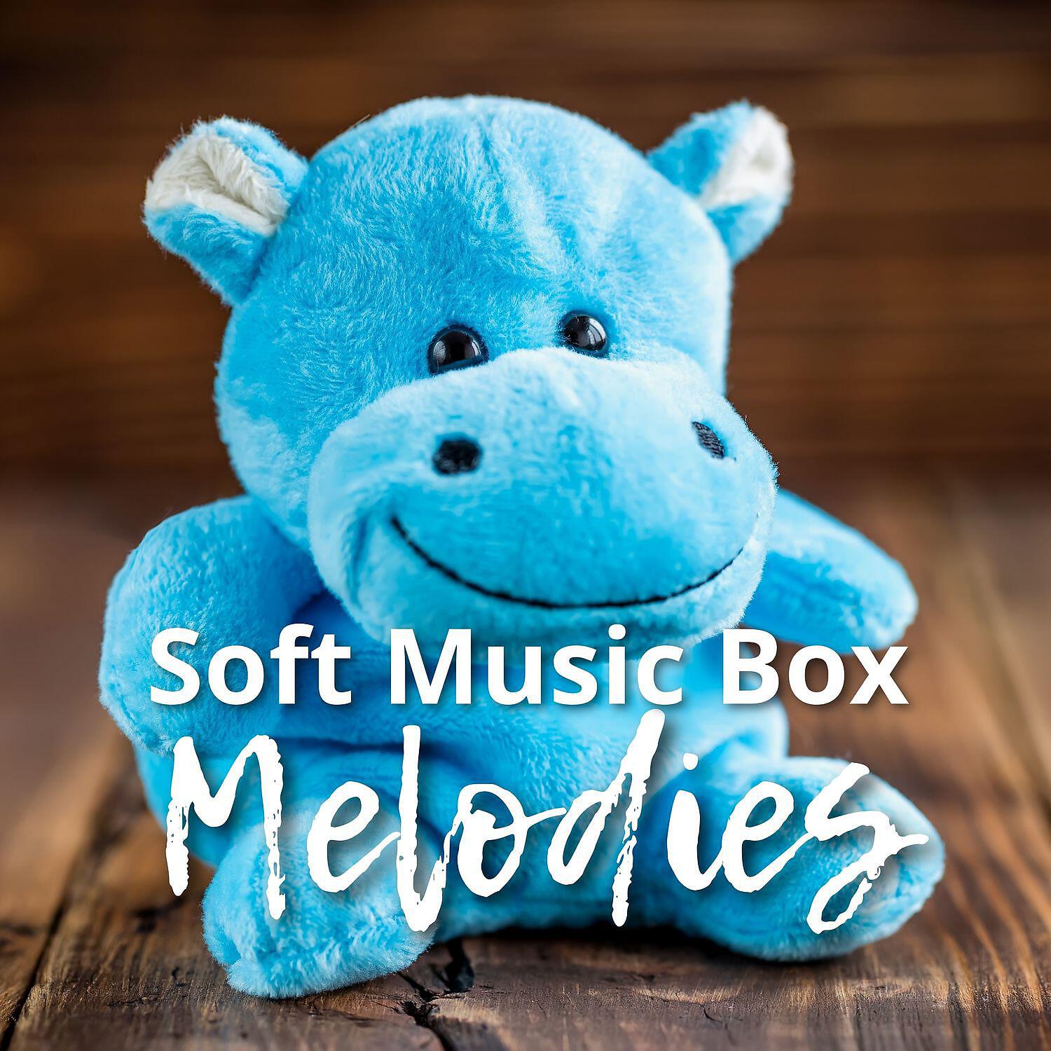 Релиз Soft Music Box Melodies (Baby Sleep Through the Night)