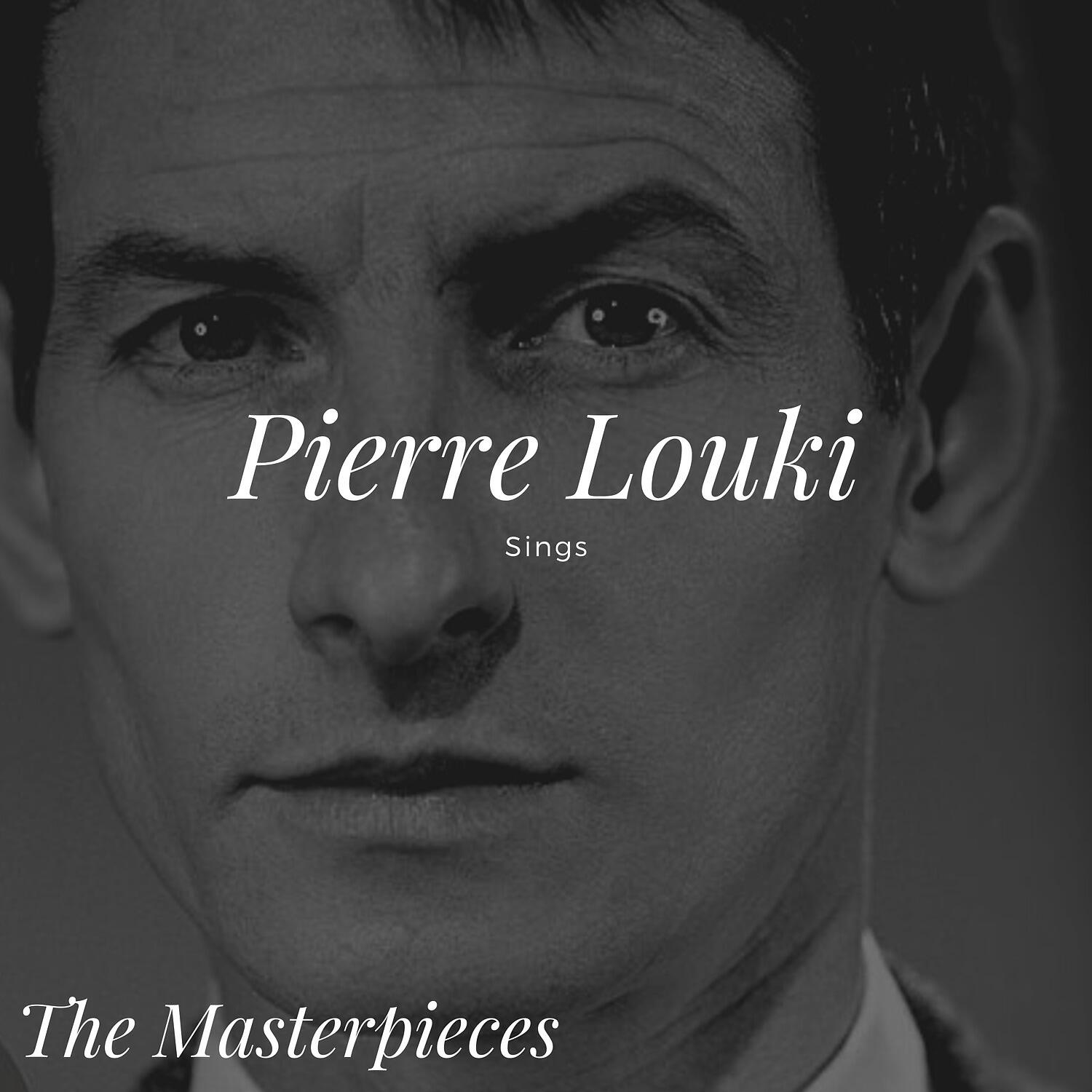 Релиз Pierre Louki Sings - The Masterpieces