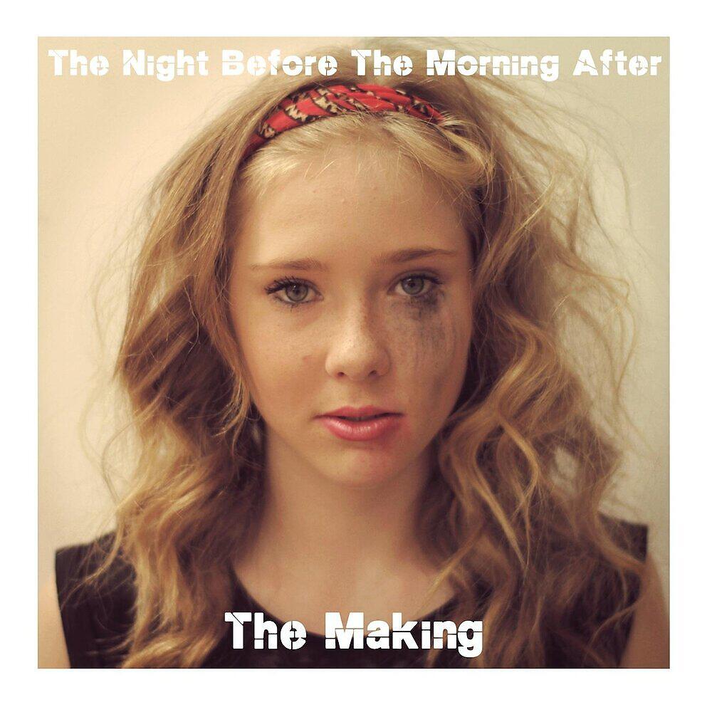 Релиз The Night Before the Morning After