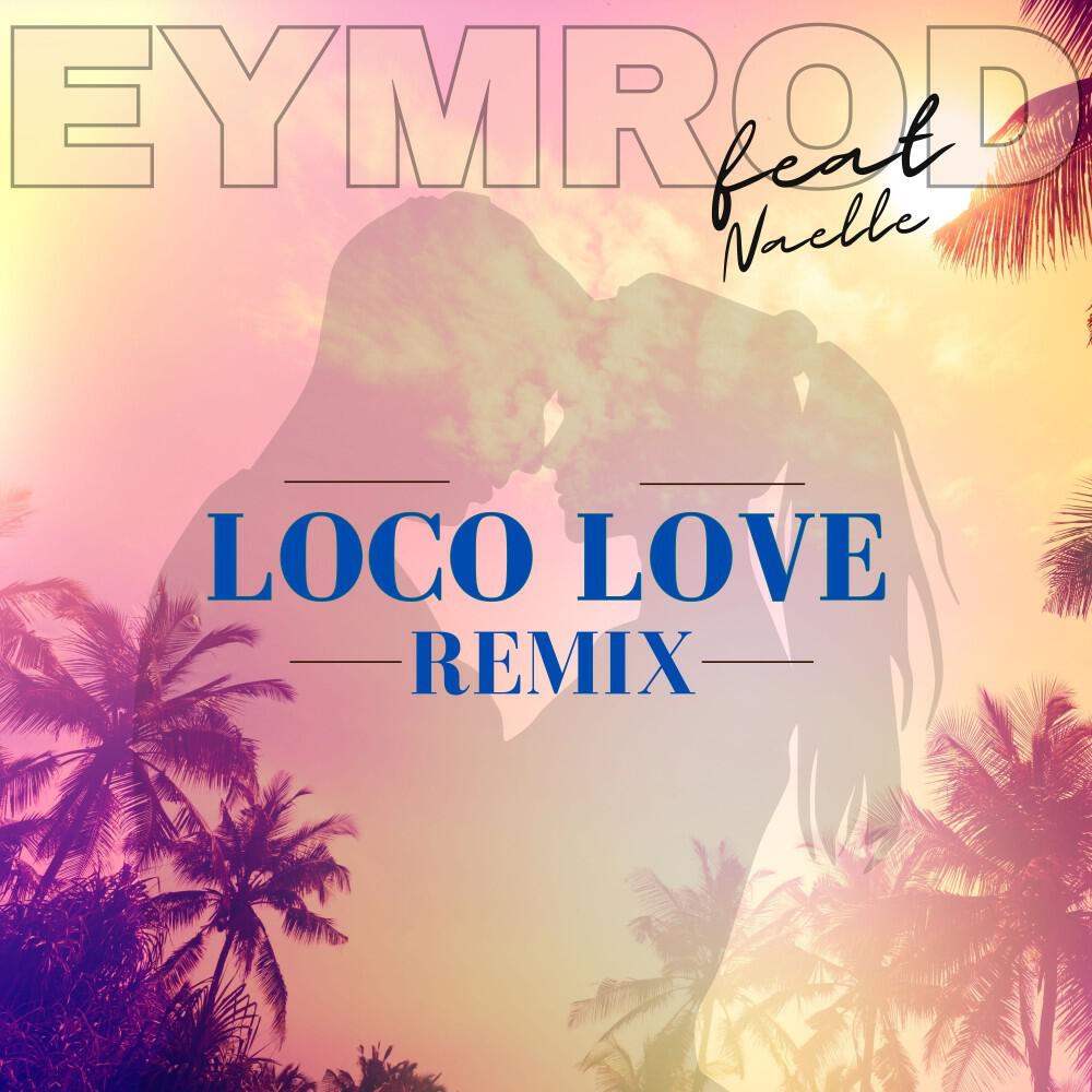 Релиз Loco Love (Remix)